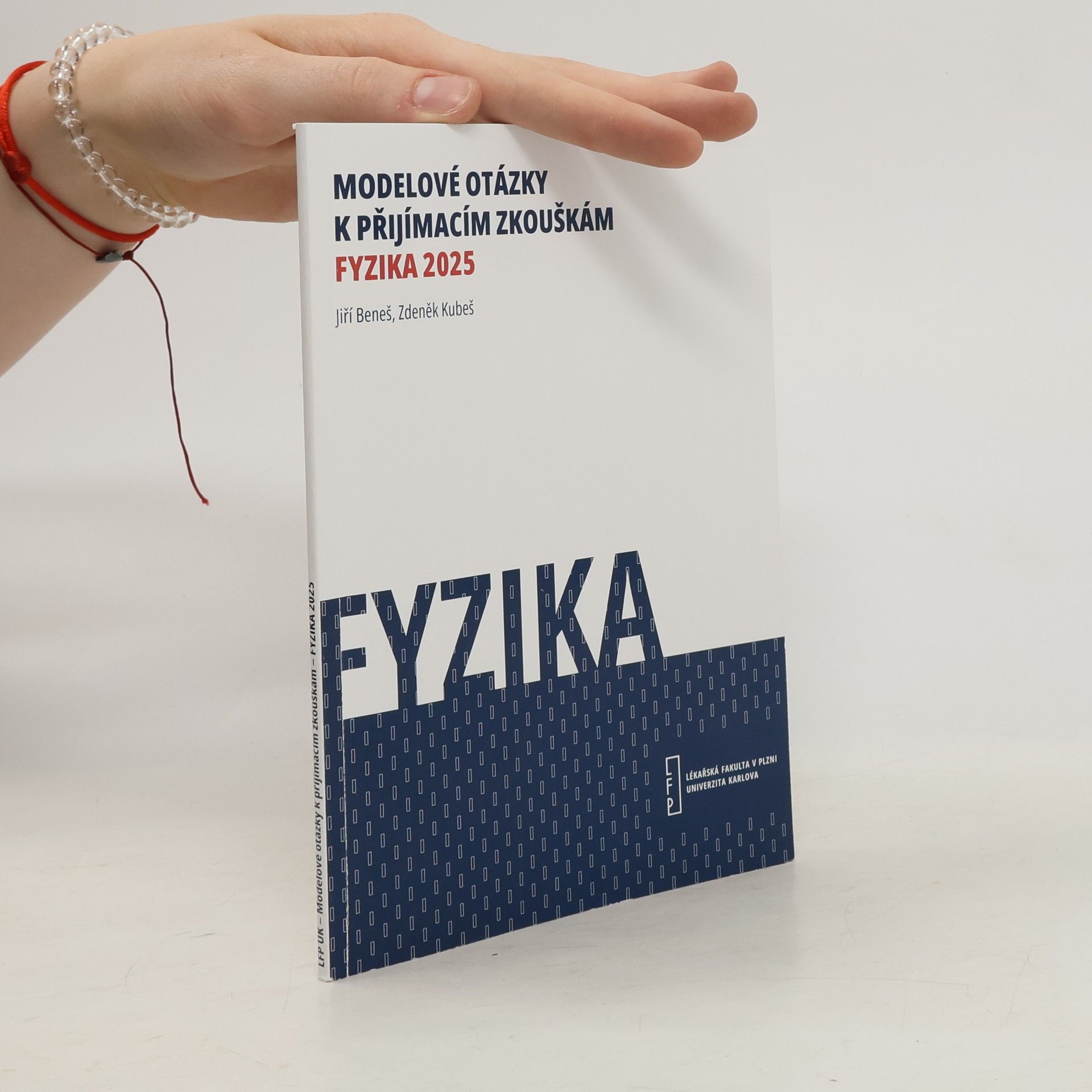 Collective Modelové otázky k přijímacím zkouškám : fyzika 2025