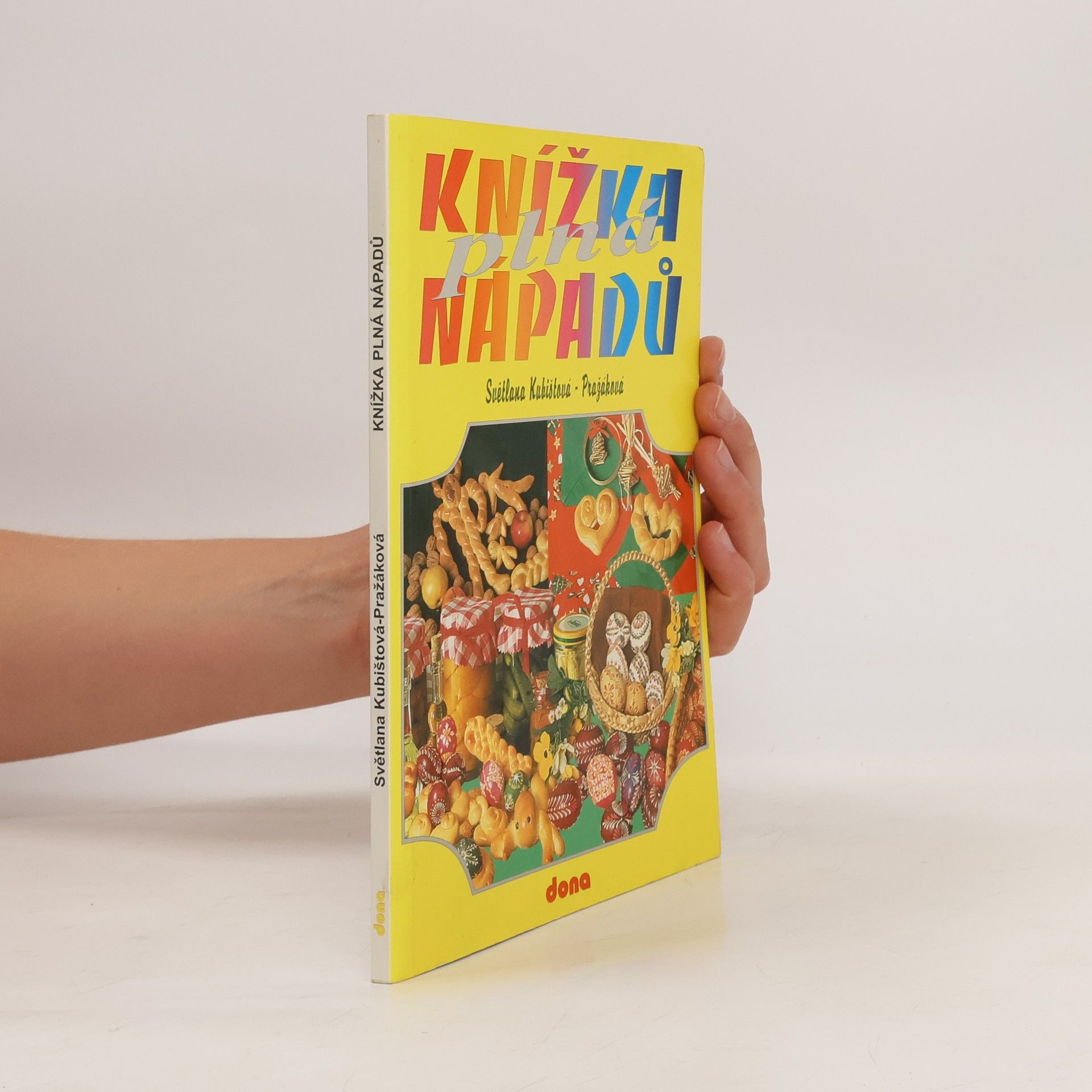 Světlana KubištováPražáková Knížka plná nápadů