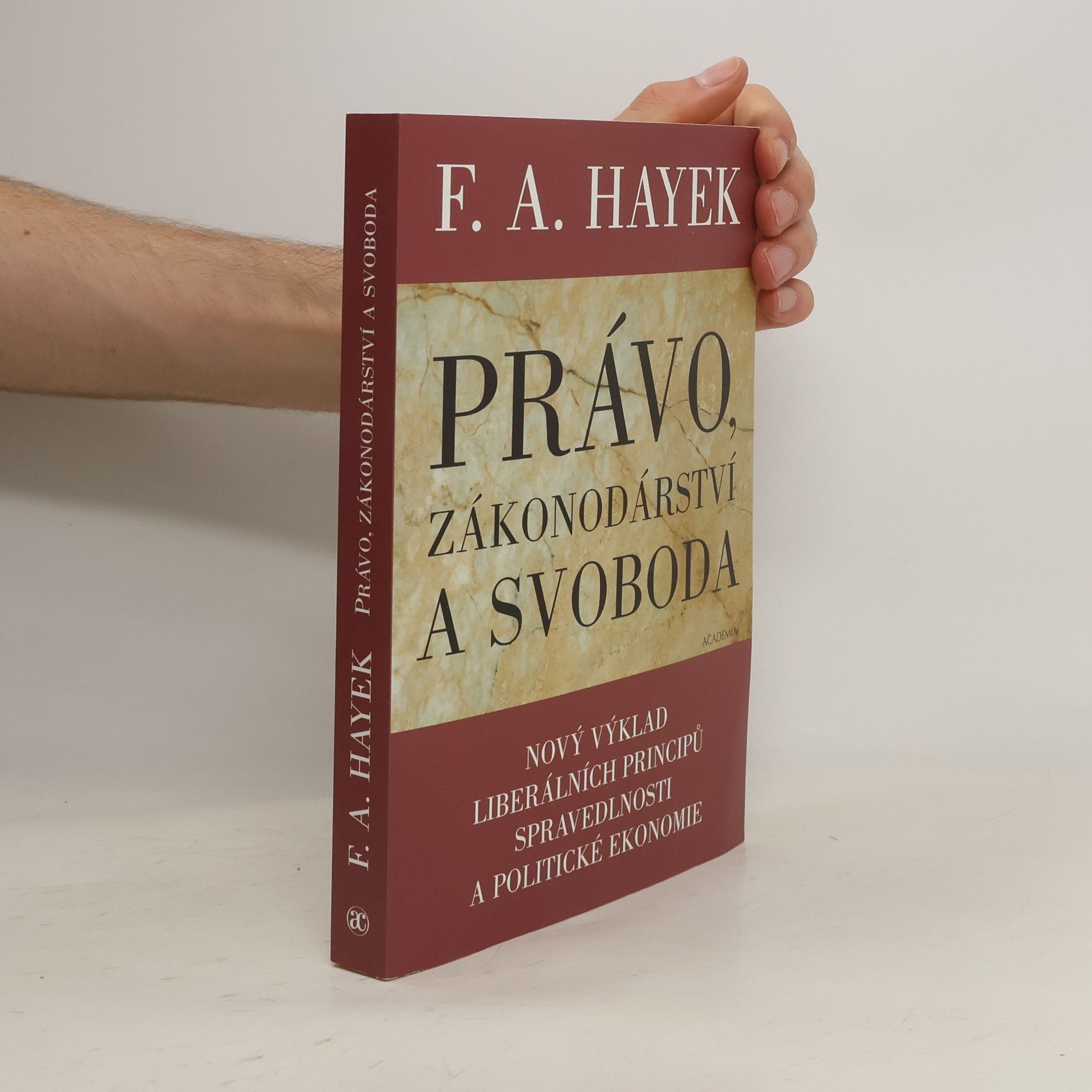 Friedrich August von Hayek Právo, zákonodárství a svoboda