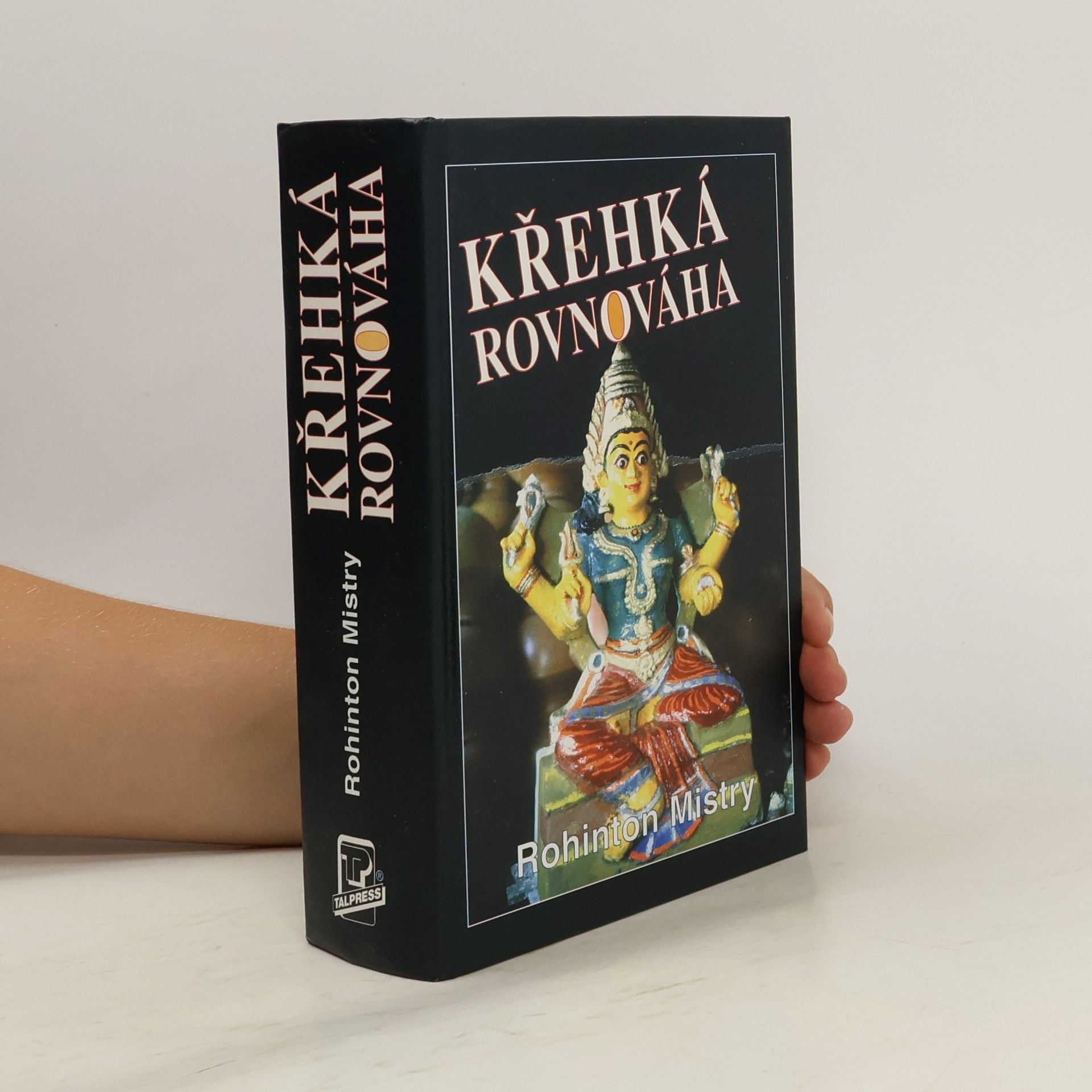 Rohinton Mistry Křehká rovnováha