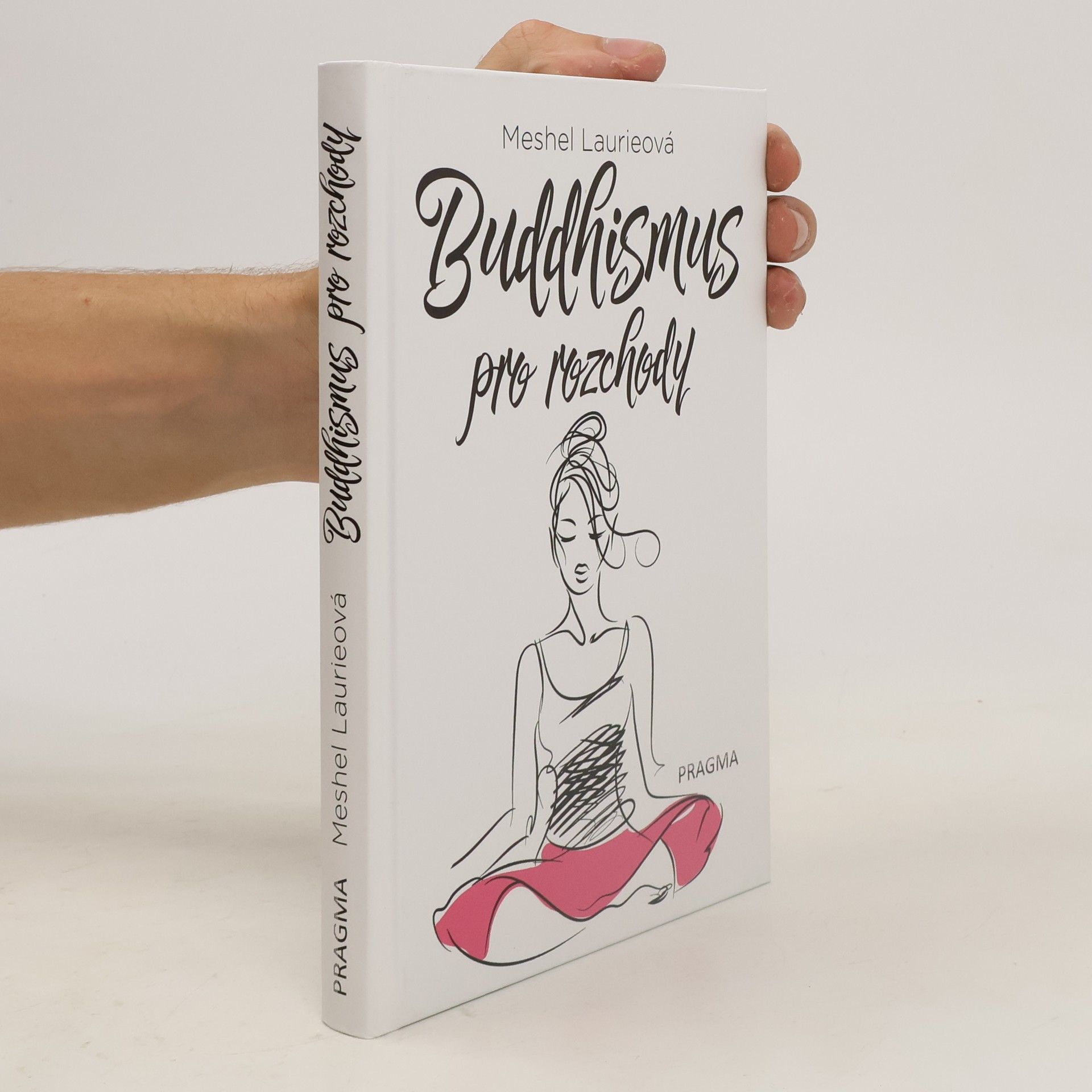 Meshel Laurie Buddhismus pro rozchody