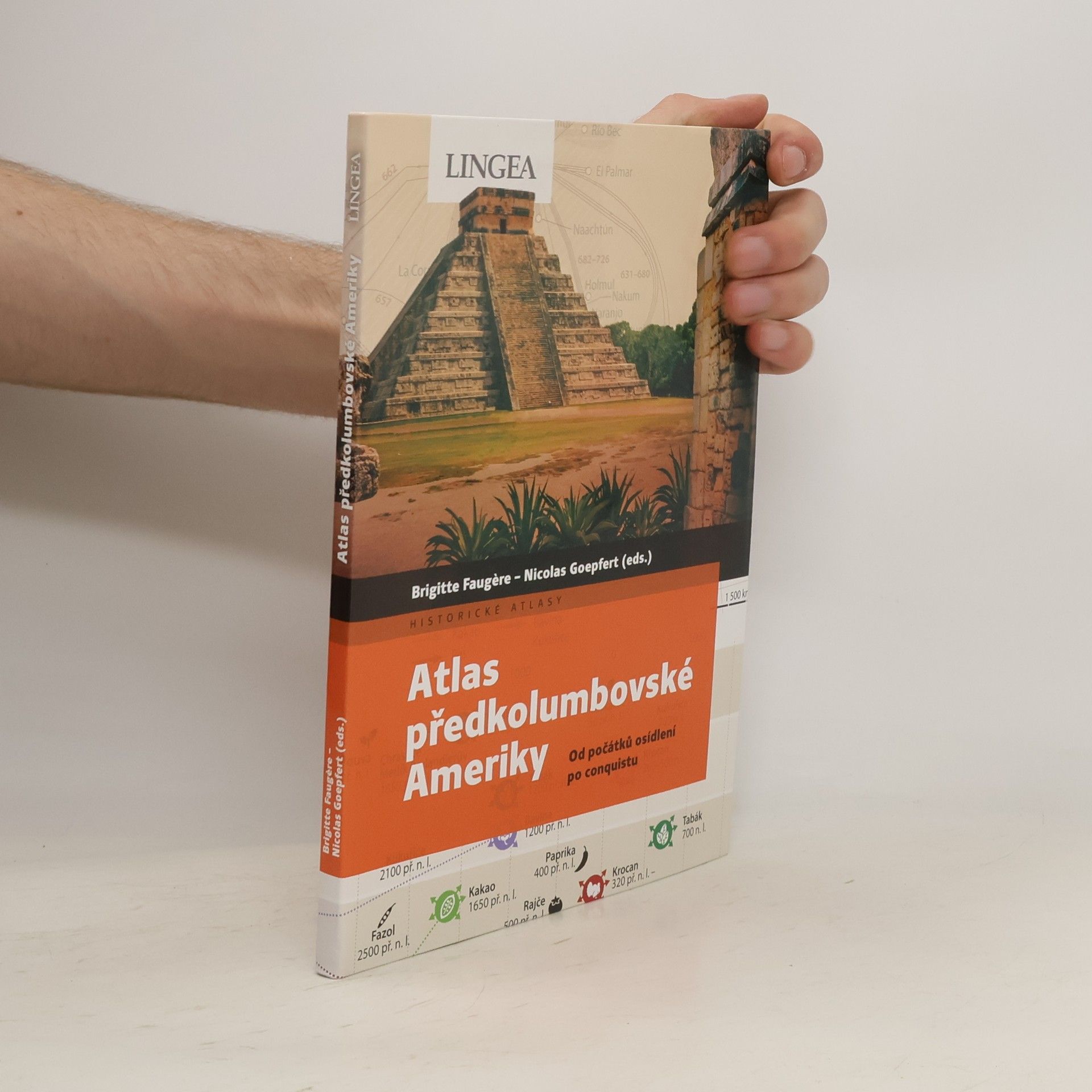 Brigitte Faugère Atlas předkolumbovské Ameriky: Od počátků osídlení po conquistu