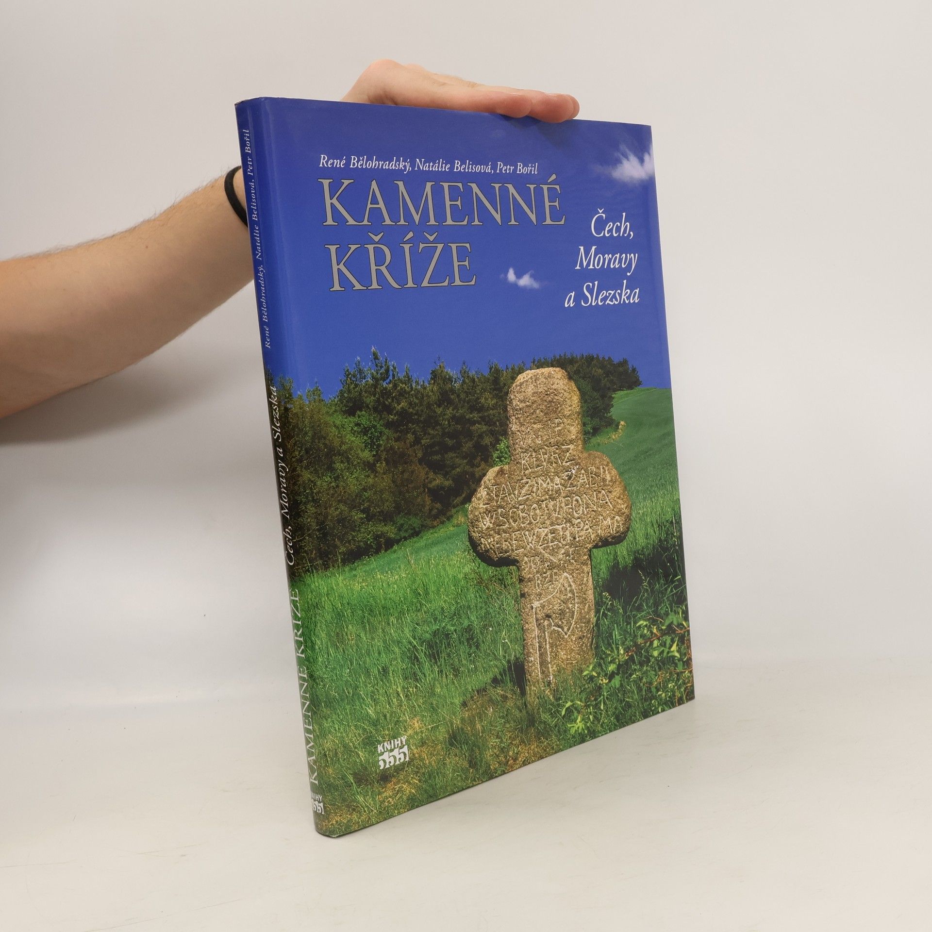 René Bělohradský Kamenné kříže Čech, Moravy a Slezska