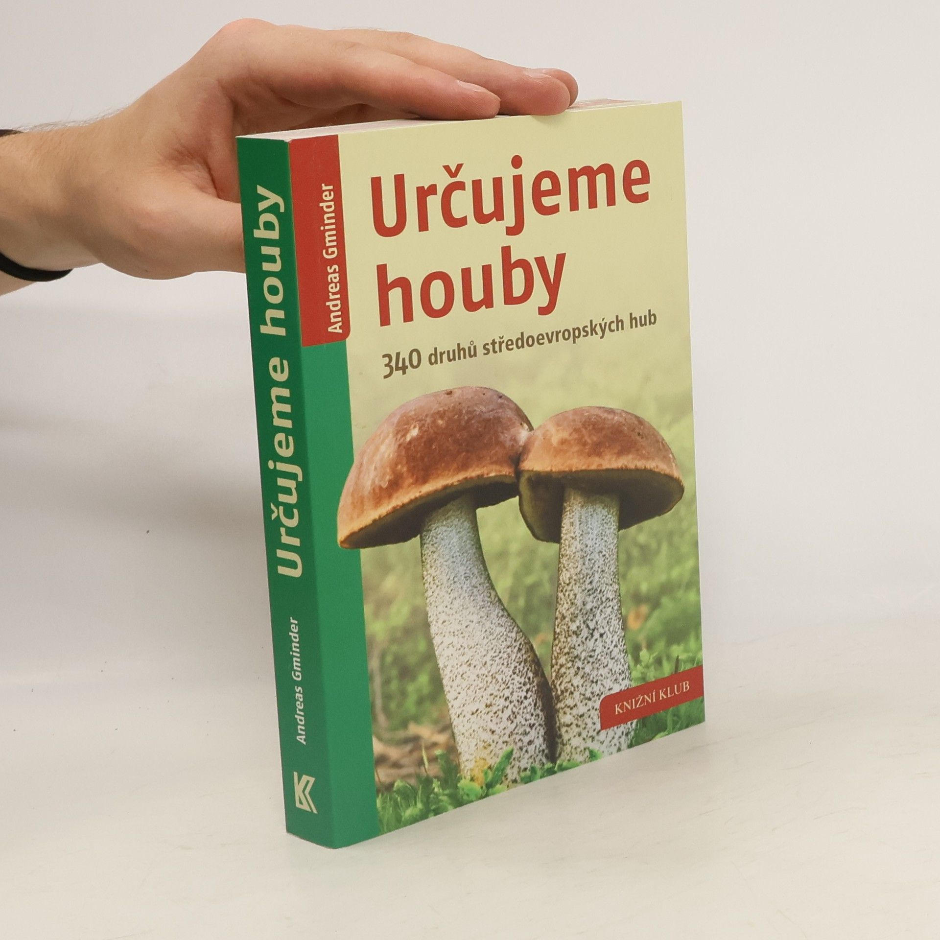 Andreas Gminder Určujeme houby - 340 druhů středoevropských hub