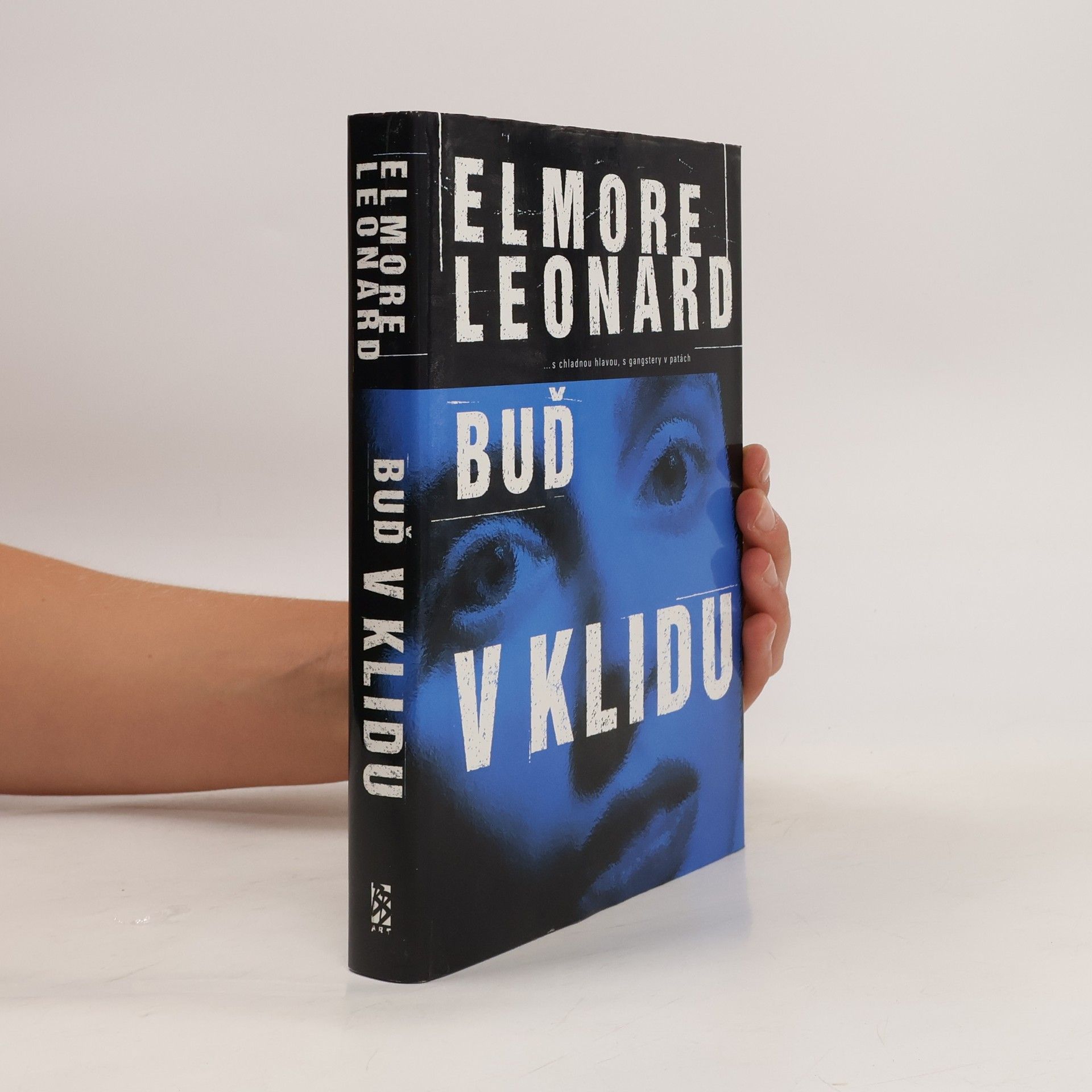 Elmore Leonard Buď v klidu