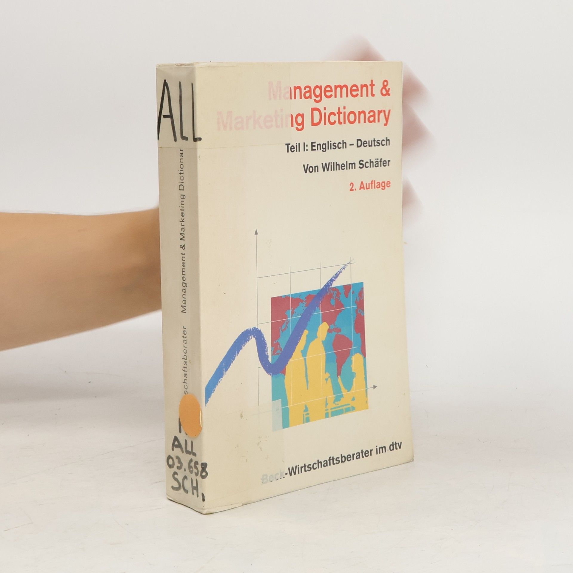 Carl Schaefer Management & marketing dictionary. Teil I, Englisch - Deutsch