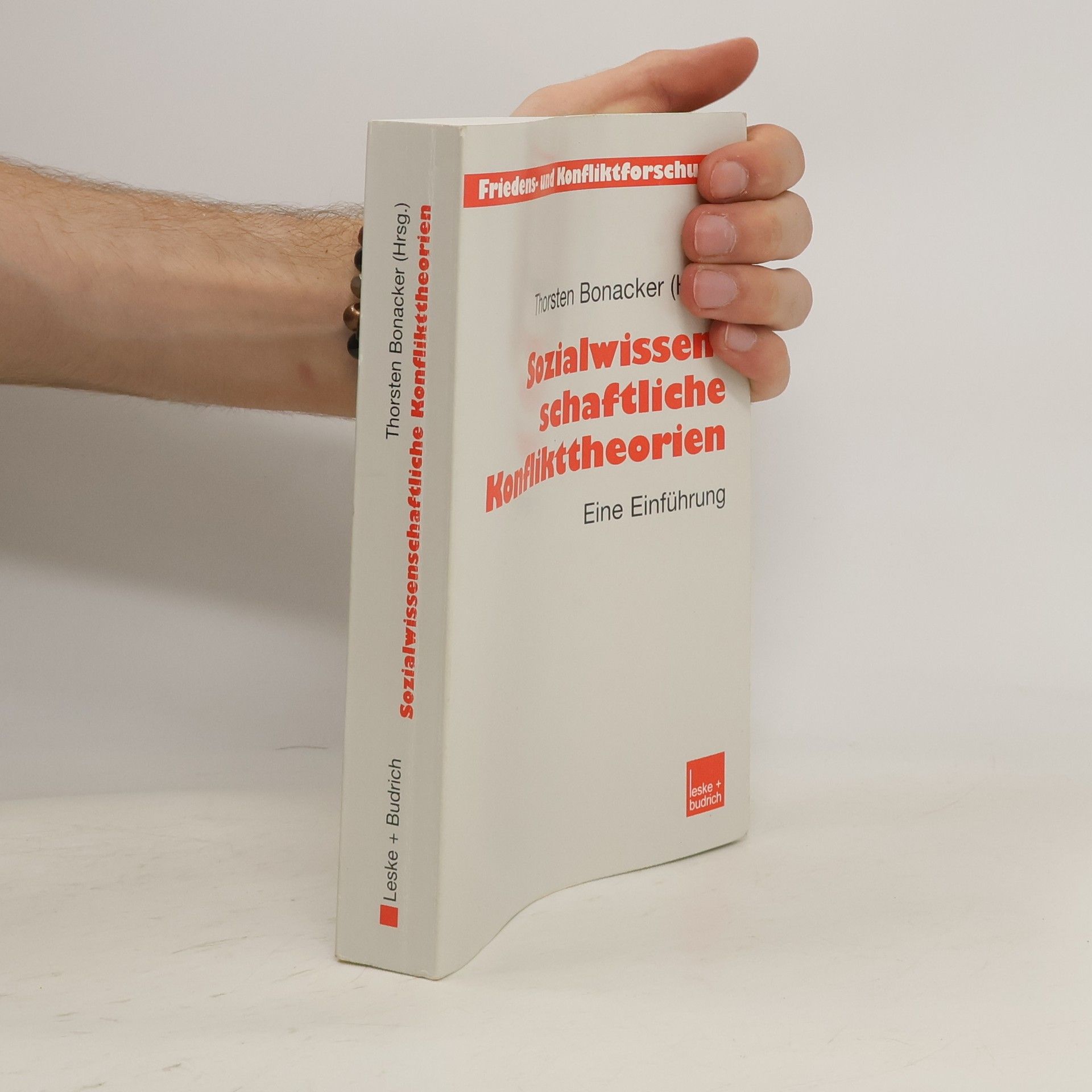 Thorsten Bonacker Sozialwissenschaftliche Konflikttheorien