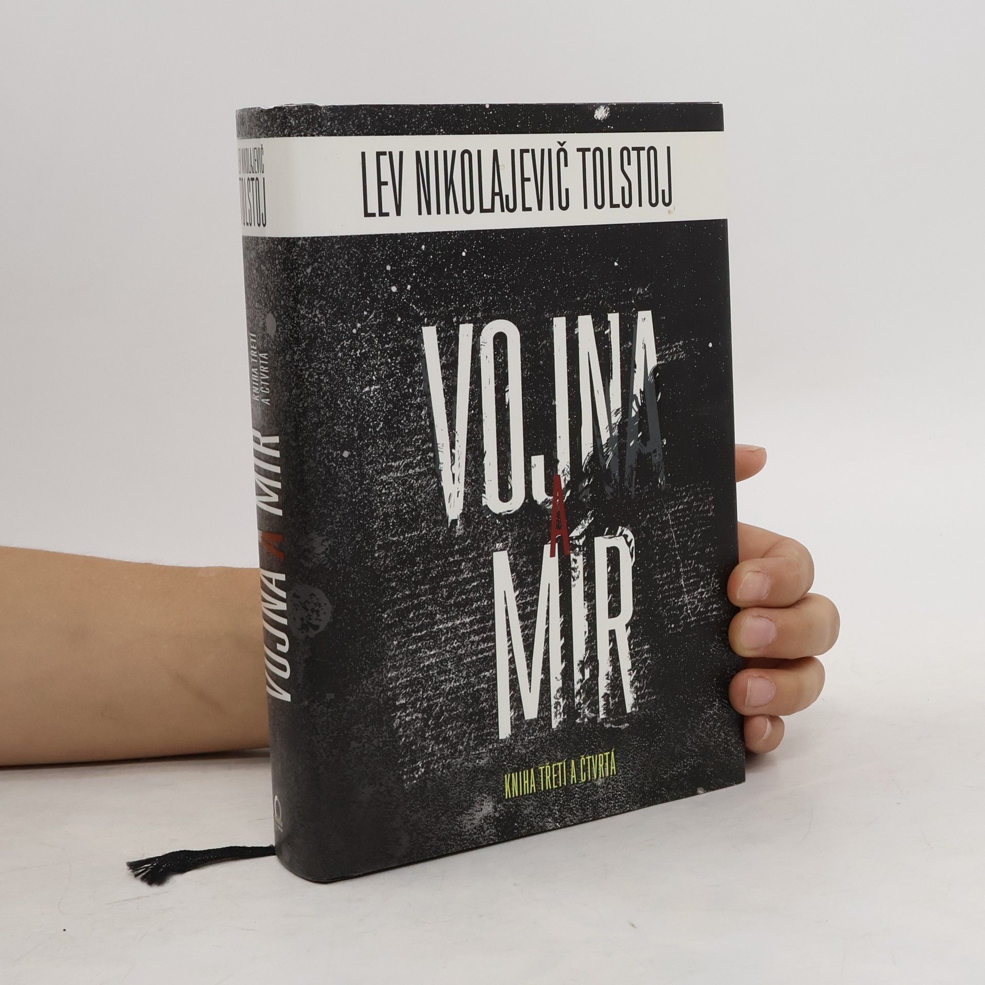 Lev Nikolajevič Tolstoj Vojna a mír - kniha třetí a čtvrtá