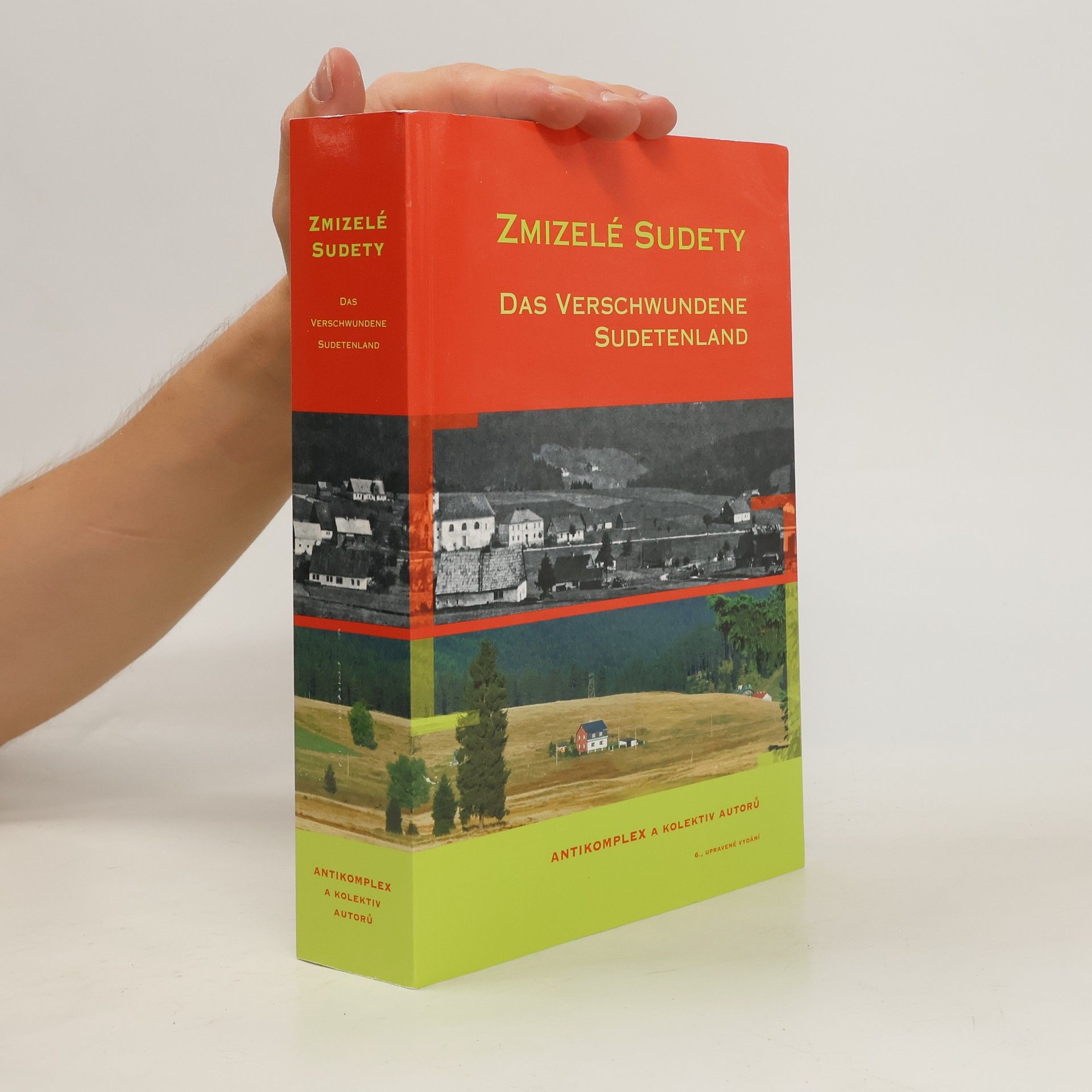 kolektiv Zmizelé Sudety = Das verschwundene Sudetenland