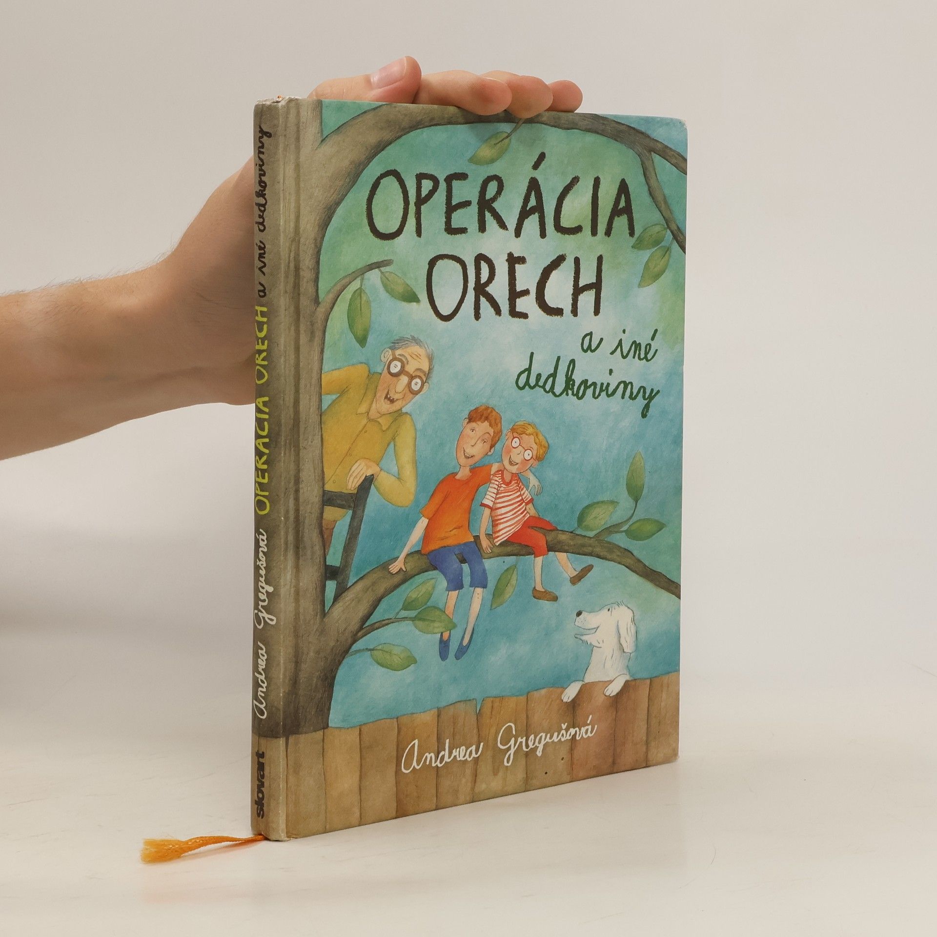 Andrea Gregušová Operácia Orech a iné dedkoviny