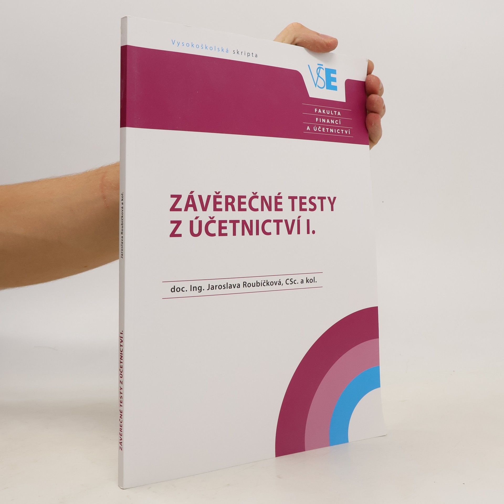 Jaroslava Roubíčková Závěrečné testy z Účetnictví I.