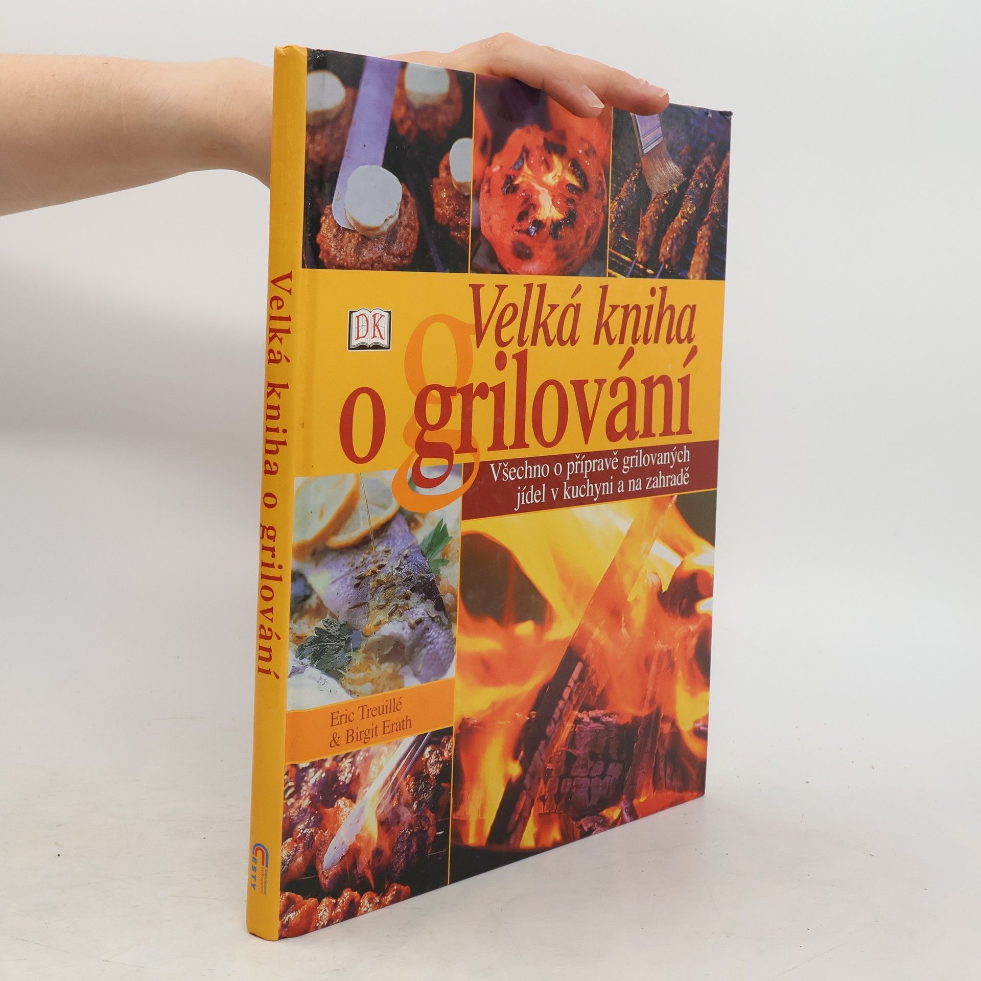 Eric Treuille Velká kniha o grilování