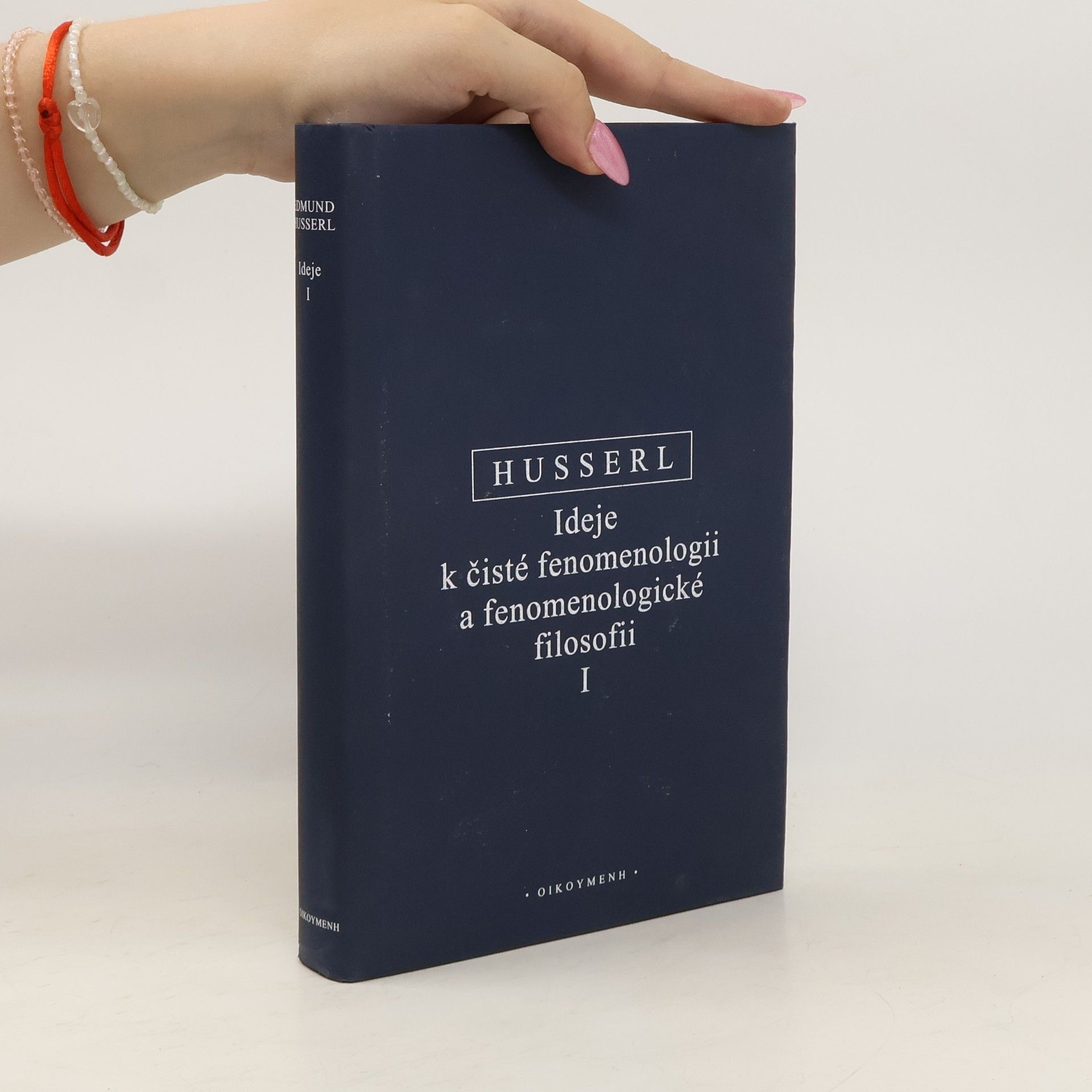 Petr Urban Ideje k čisté fenomenologii a fenomenologické filosofii I.