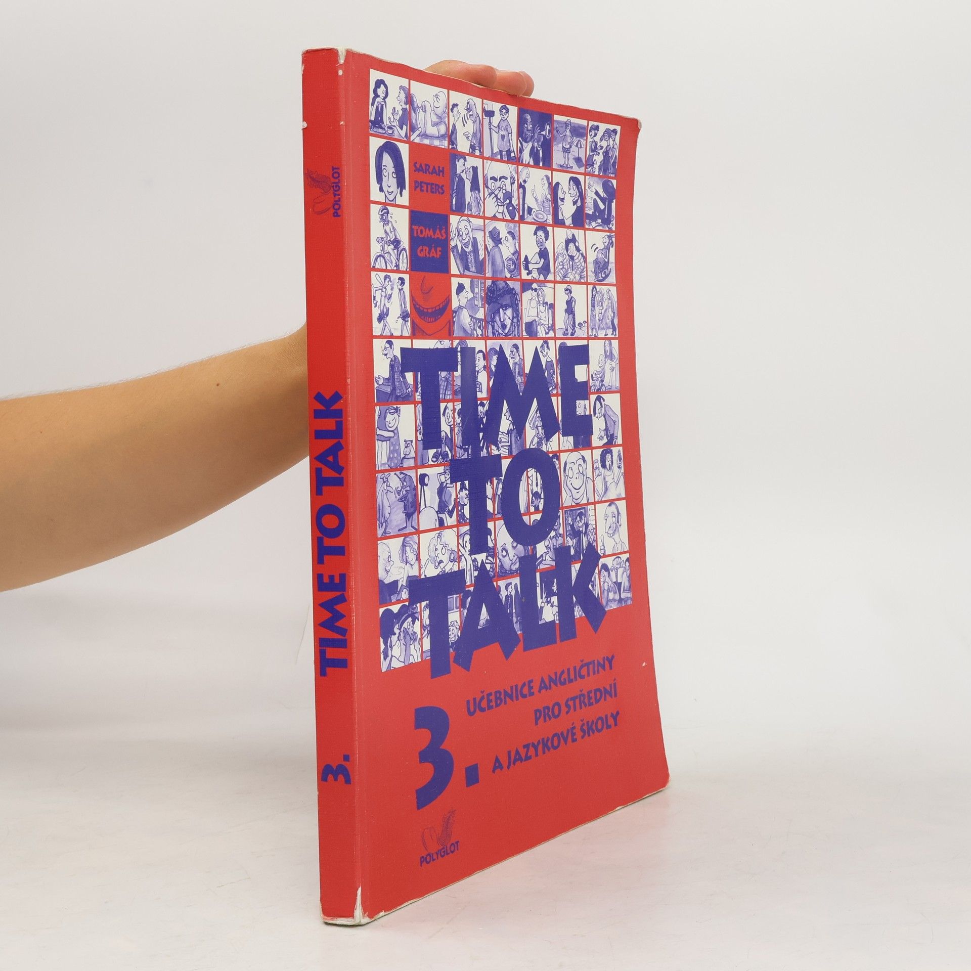 Sarah Peters Time to talk: Učebnice angličtiny pro střední a jazykové školy 3. díl