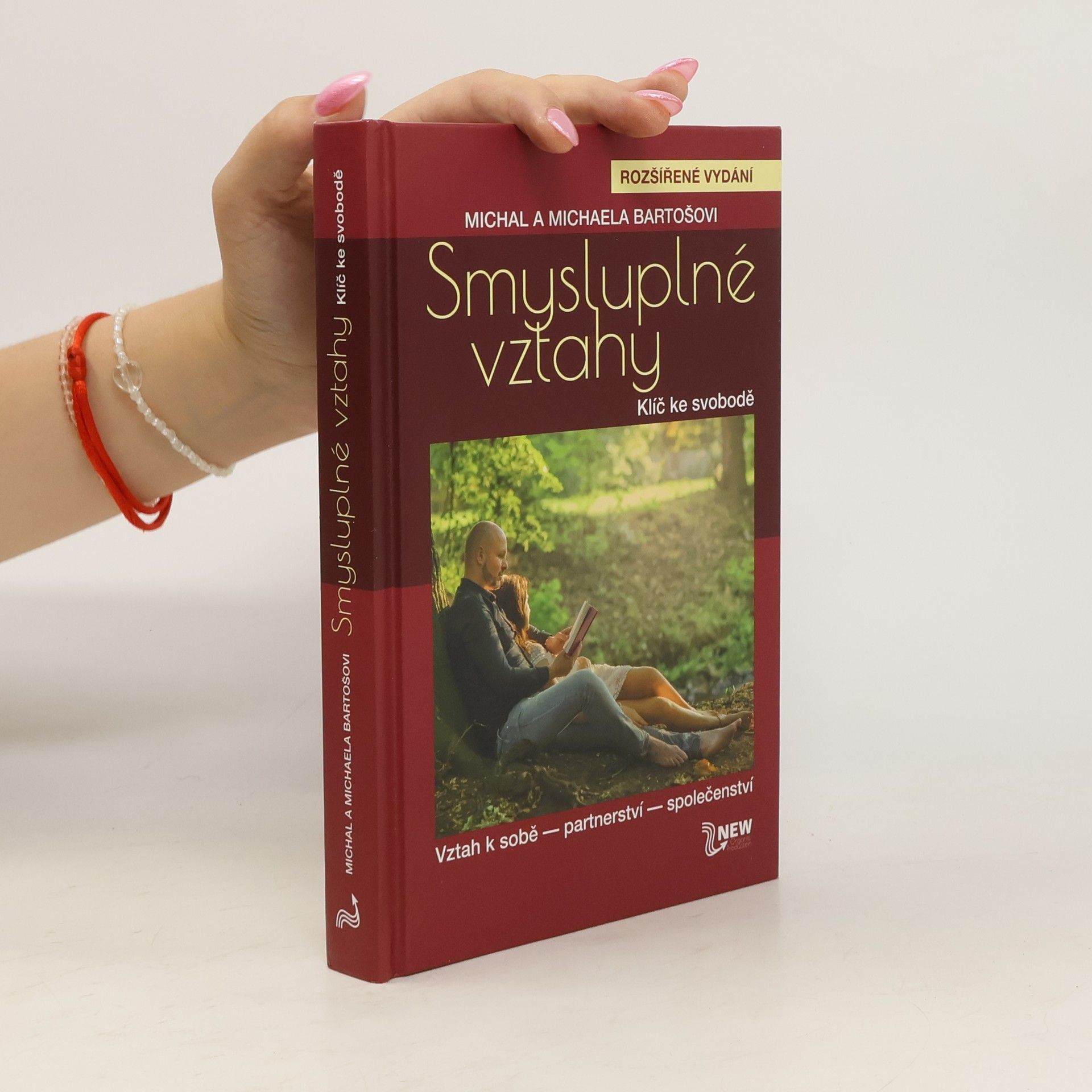 Michal Bartoš Smysluplné vztahy. Klíč ke svobodě