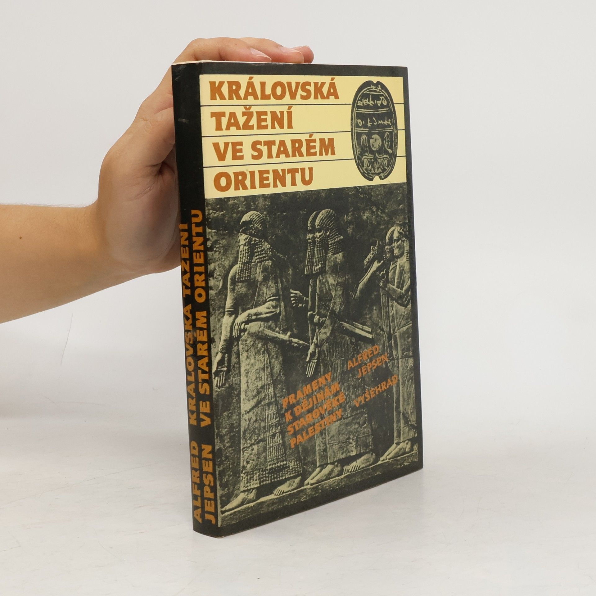 Alfred Jepsen Královská tažení ve starém Orientu