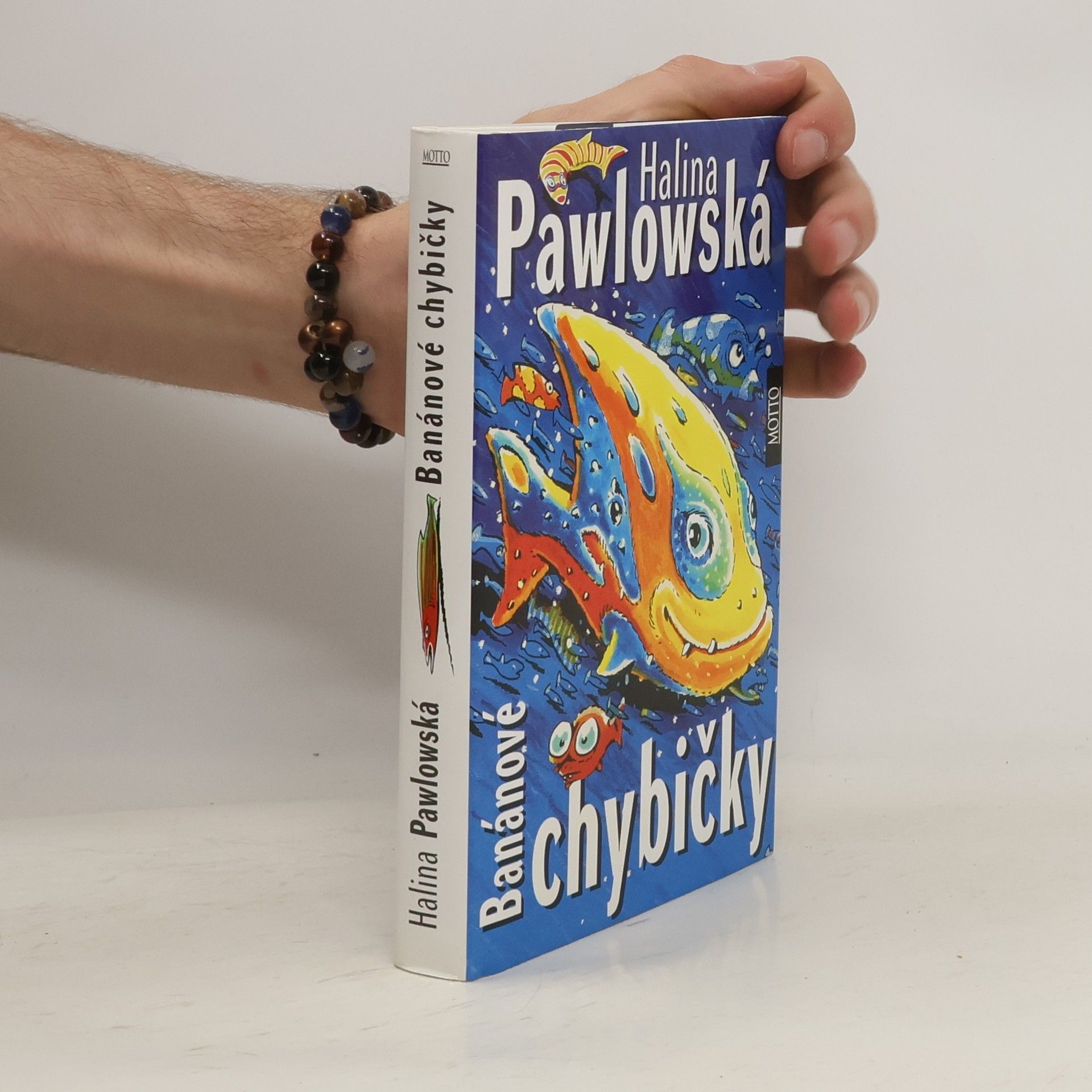 Halina Pawlowská Banánové chybičky