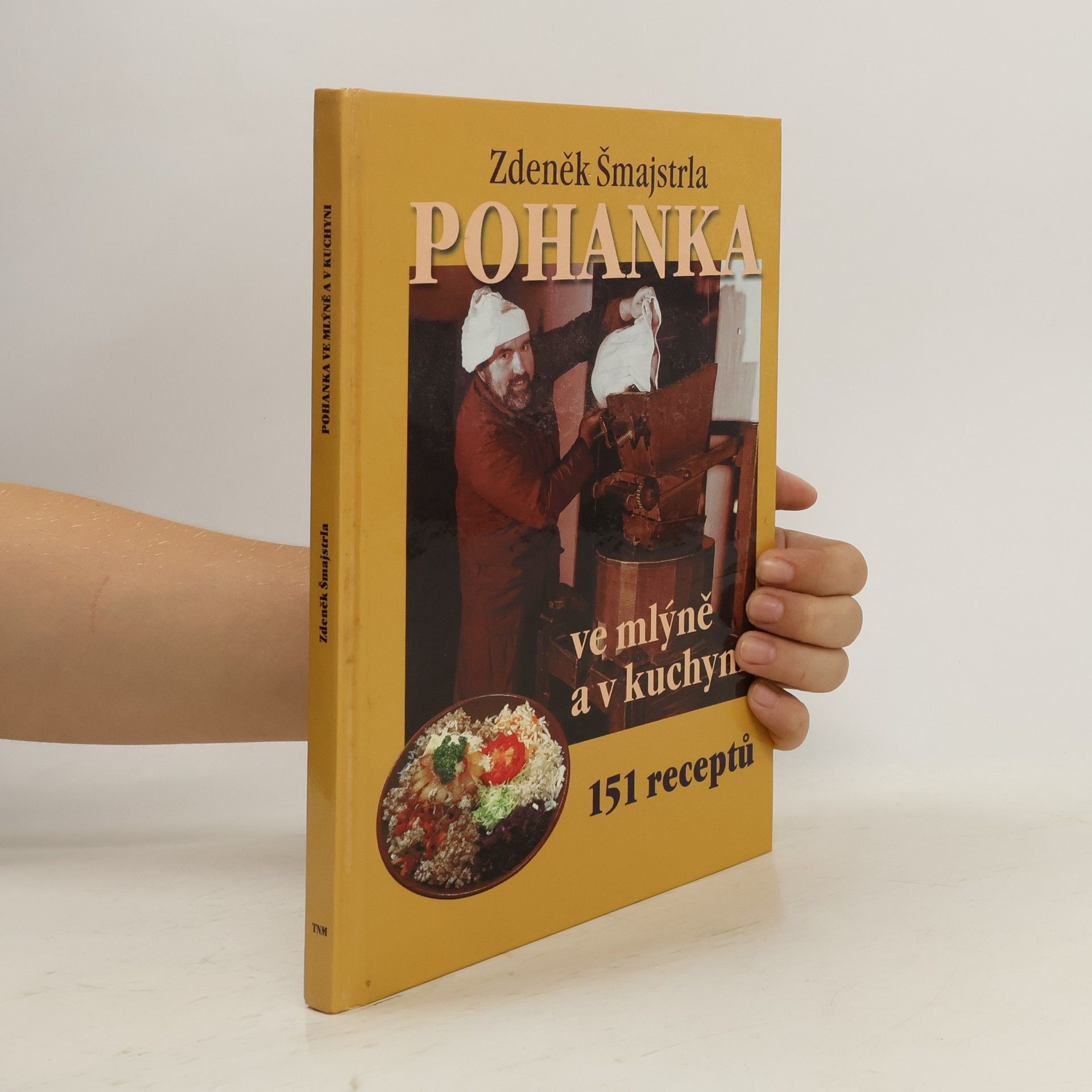 Zdeněk Šmajstrla Pohanka ve mlýně a v kuchyni