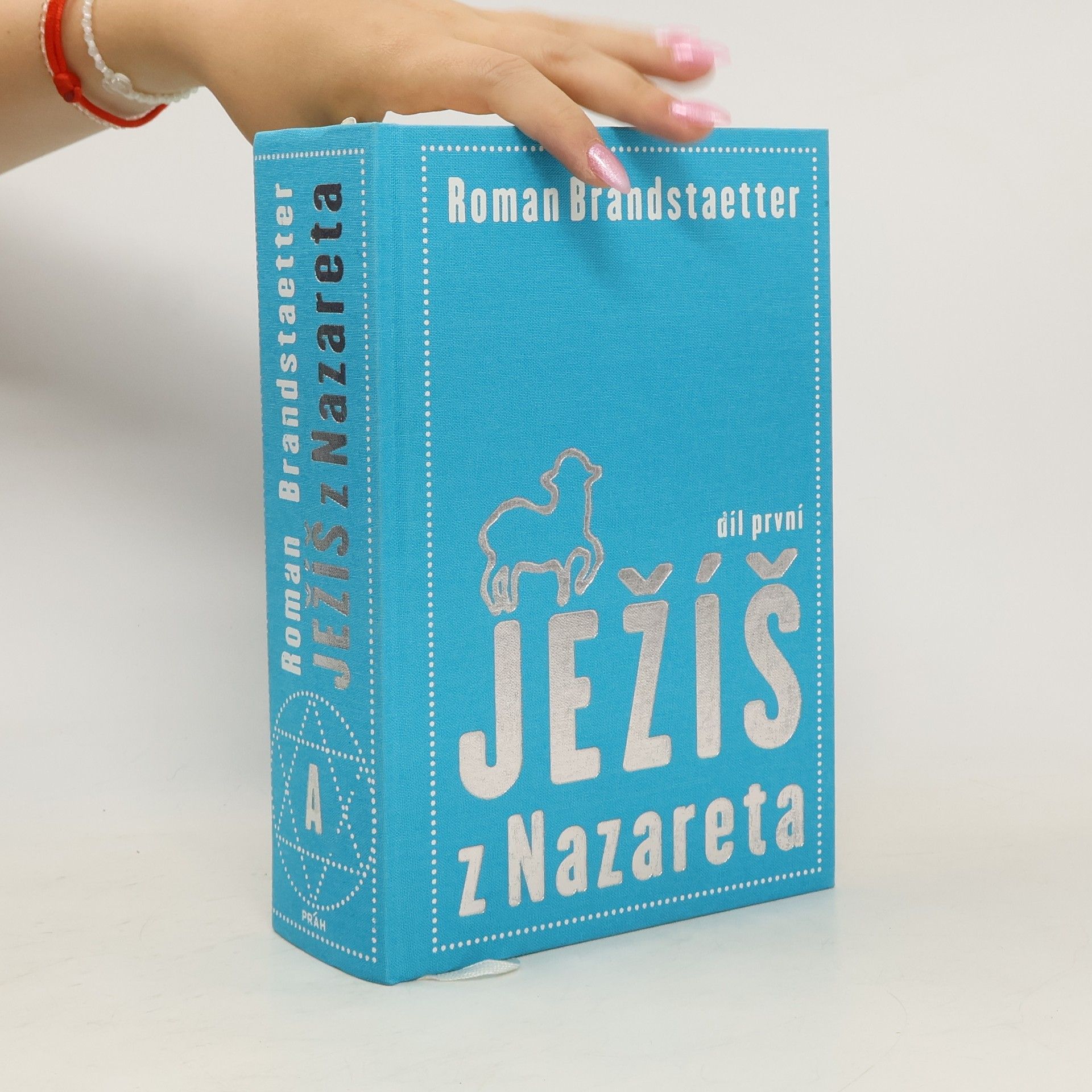 Roman Brandstaetter Ježíš z Nazareta. Svazek první