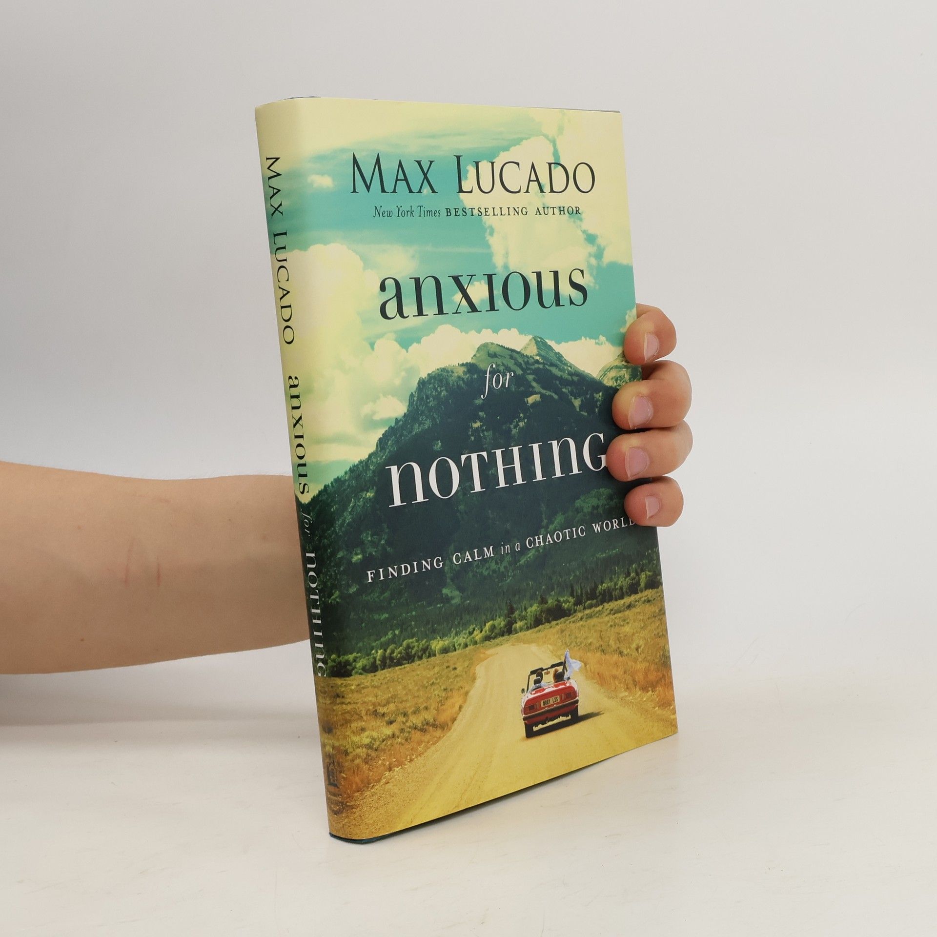 Max Lucado Anxious for Nothing