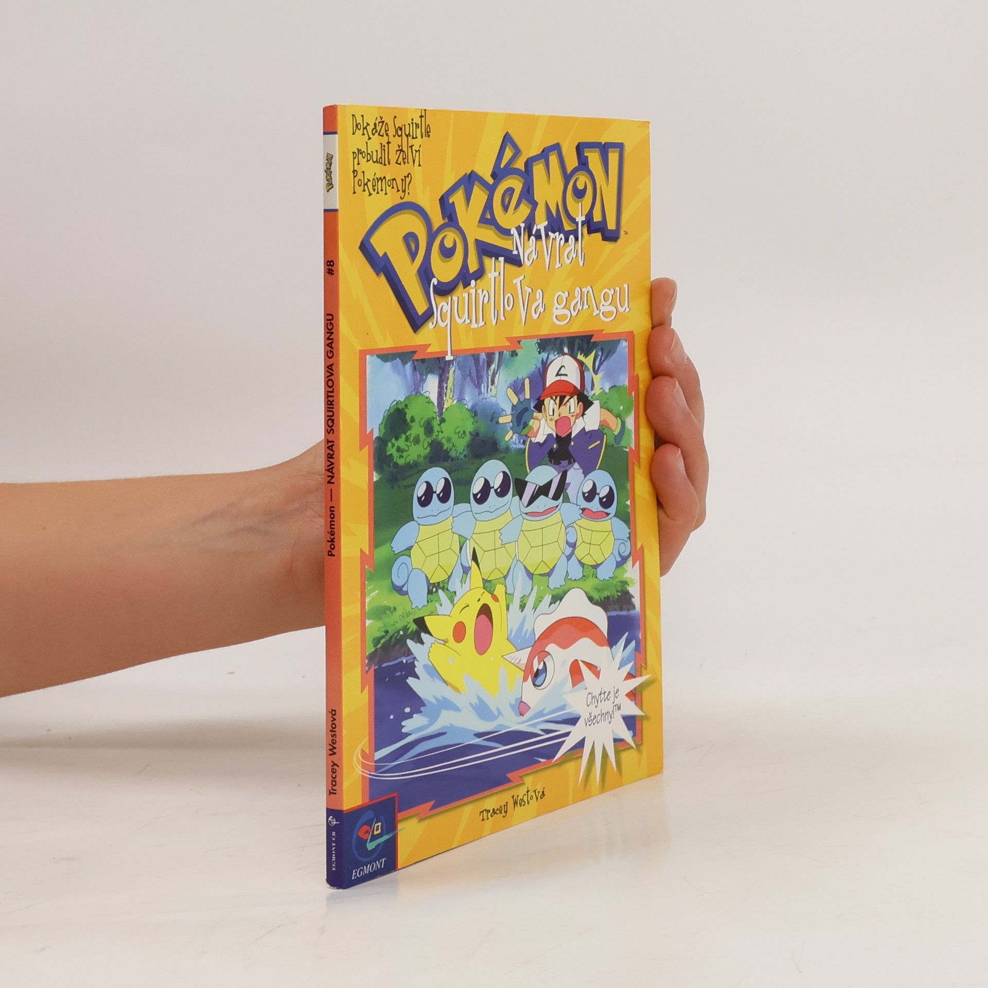Tracey West Pokémon, číslo 8: Návrat Squitlova gangu