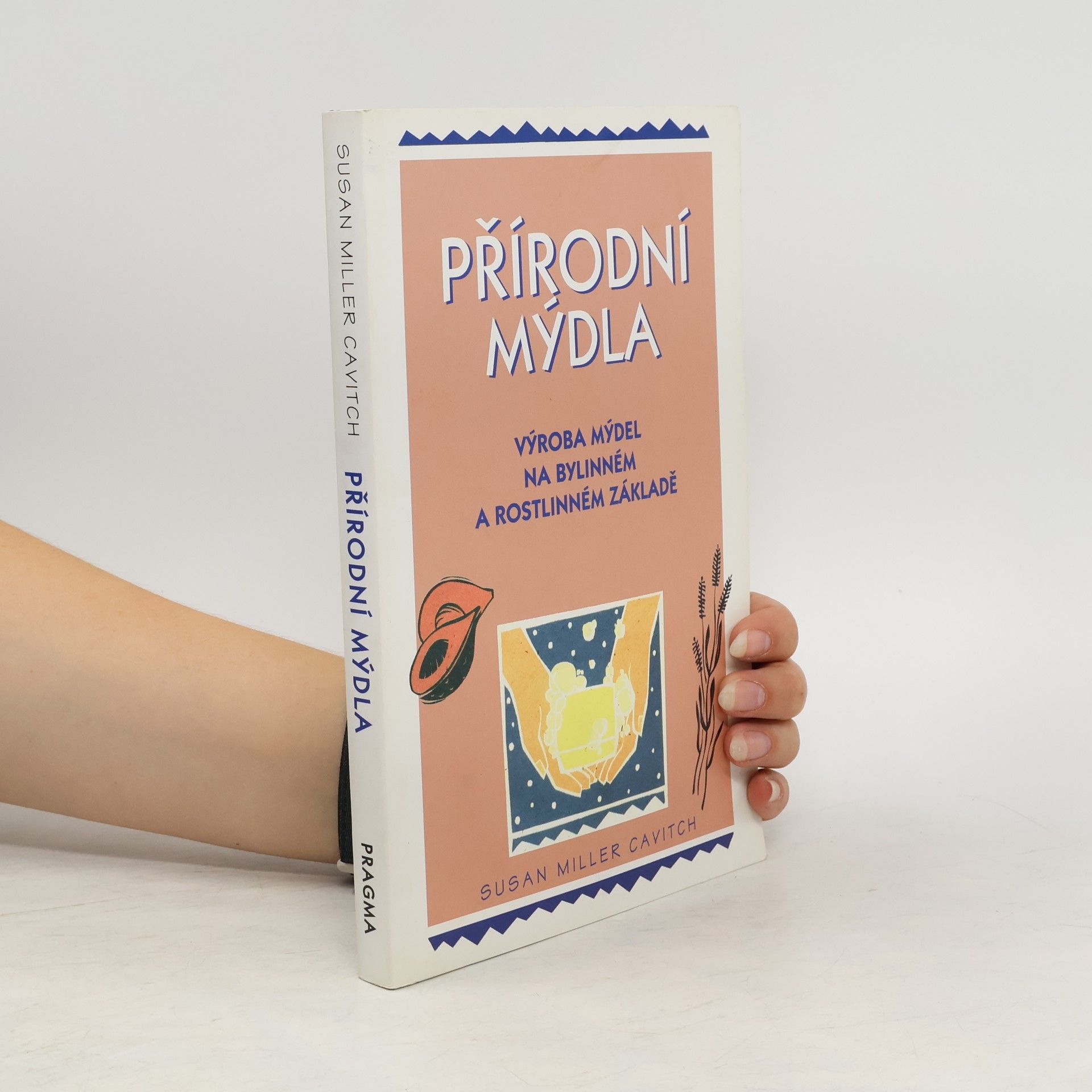 Susan Miller Cavitch Přírodní mýdla
