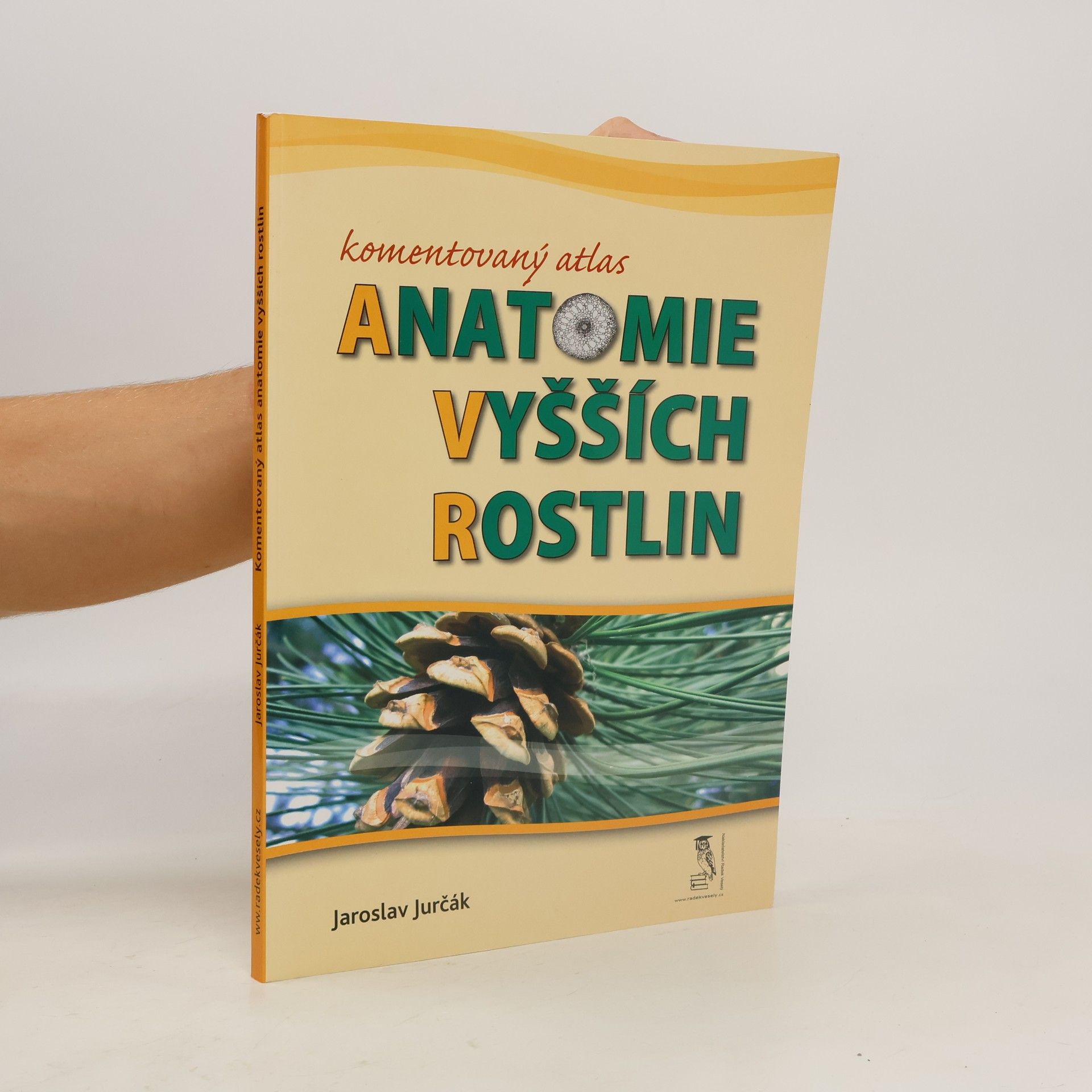 Jaroslav Jurčák Komentovaný atlas anatomie vyšších rostlin