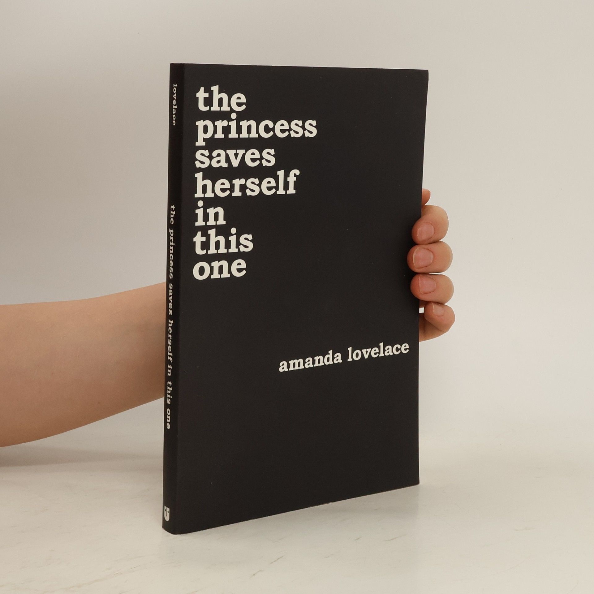 Amanda Lovelace The princess saves herself in this one