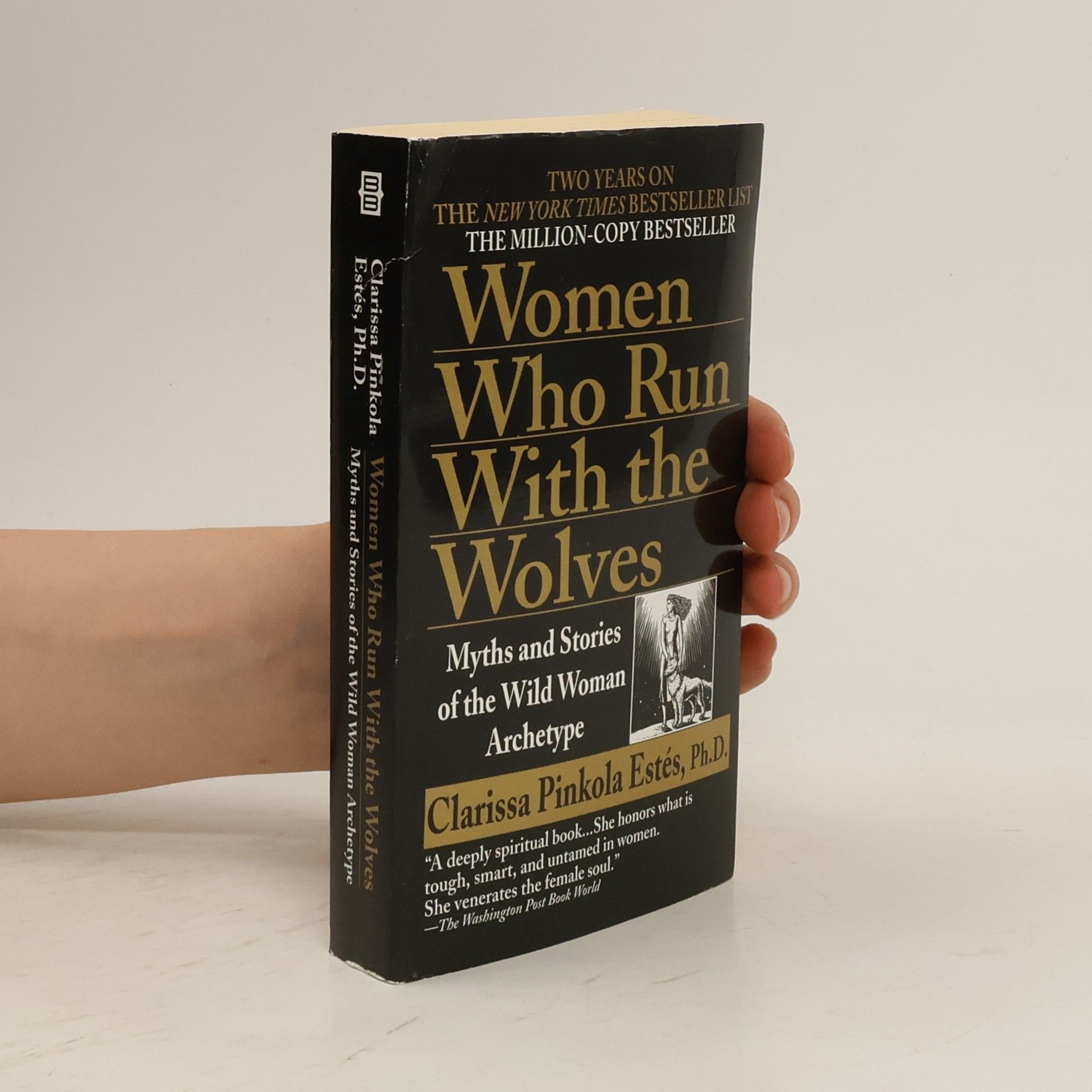 Clarissa Pinkola Estés Women Who Run With the Wolves