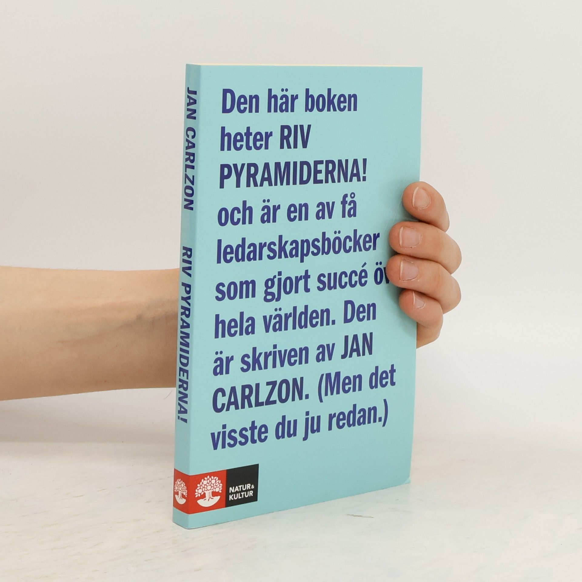 Jan Carlzon Riv pyramiderna!