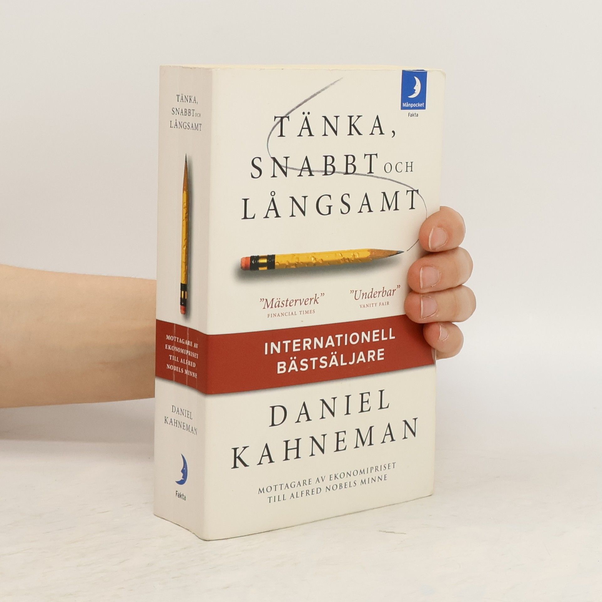 Daniel Kahneman Tänka, snabbt och långsamt
