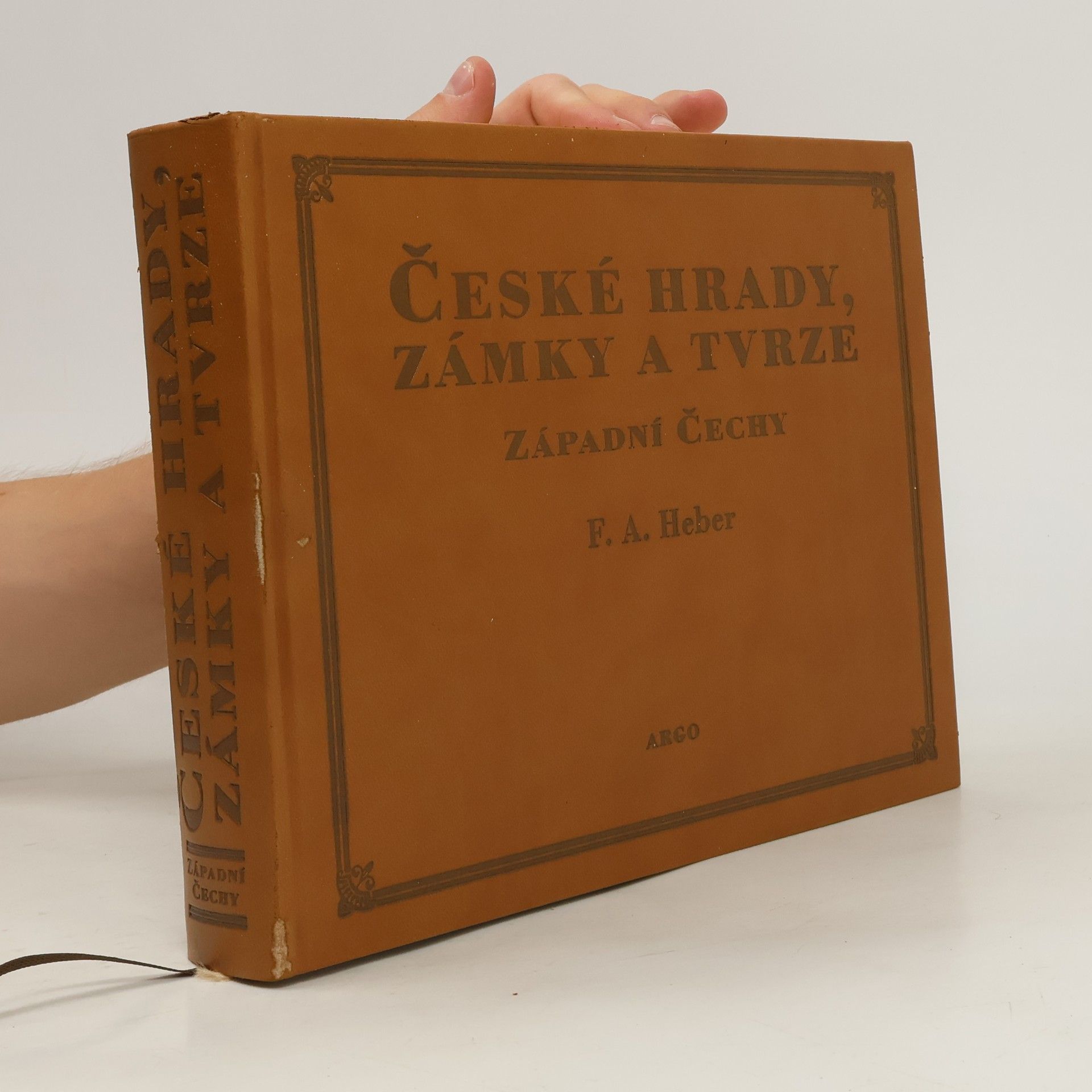 František Alexandr Heber České hrady, zámky a tvrze. Západní Čechy (1. díl)