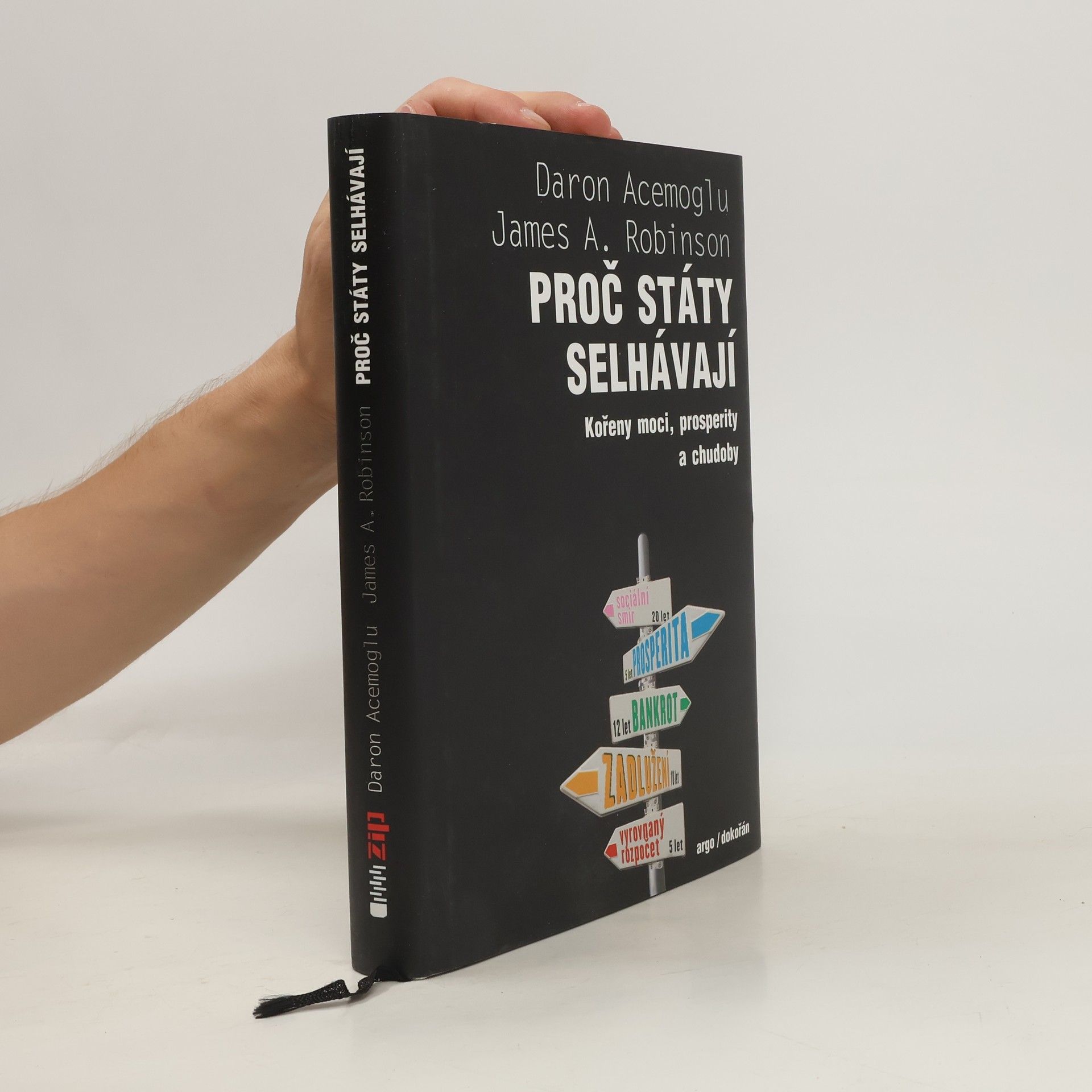 Daron Acemoğlu Proč státy selhávají : kořeny moci, prosperity a chudoby