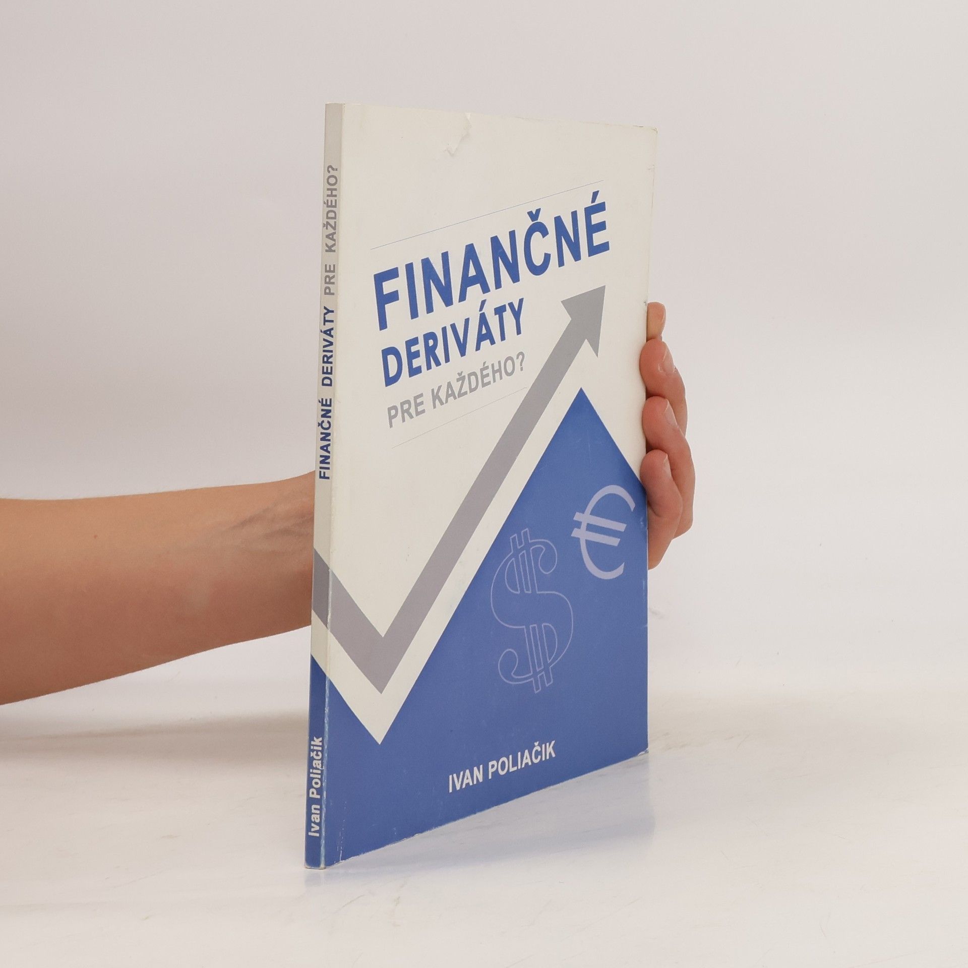 kolektiv Finančné deriváty pre každého?