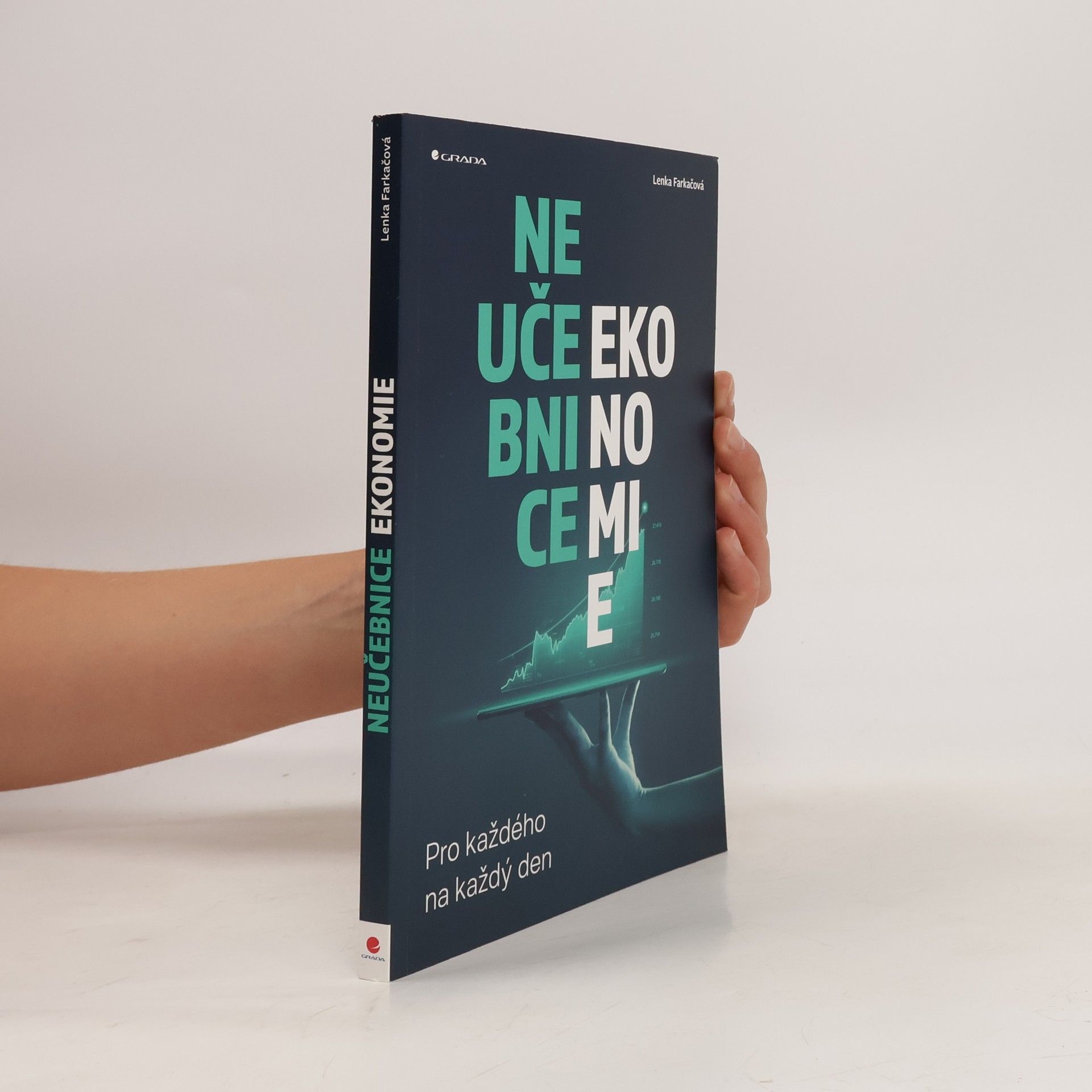 Lenka Farkačová Neučebnice ekonomie