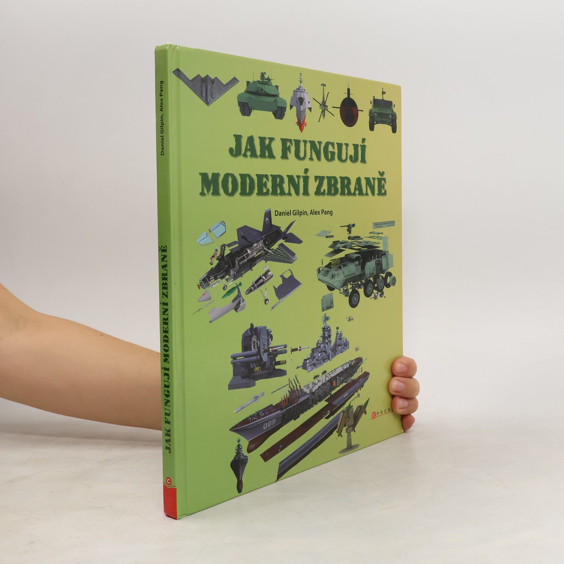 Daniel Gilpin Jak fungují moderní zbraně
