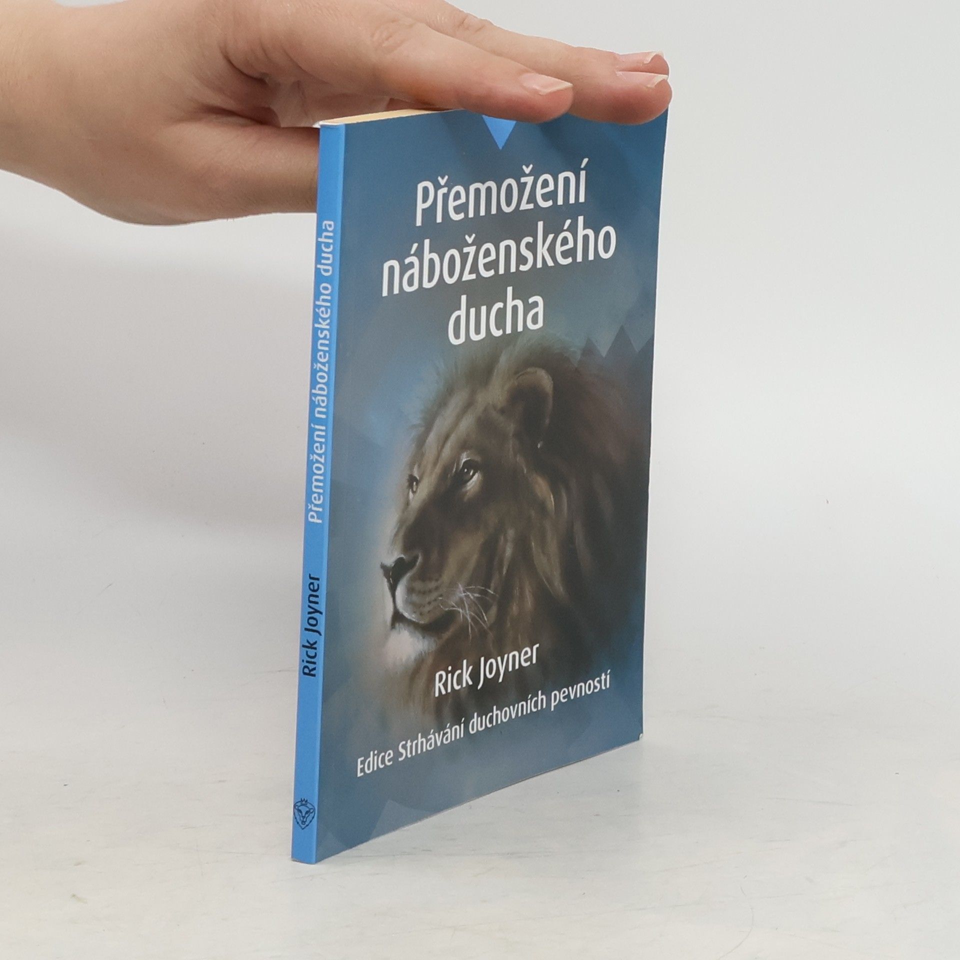 Rick Joyner Přemožení náboženského ducha