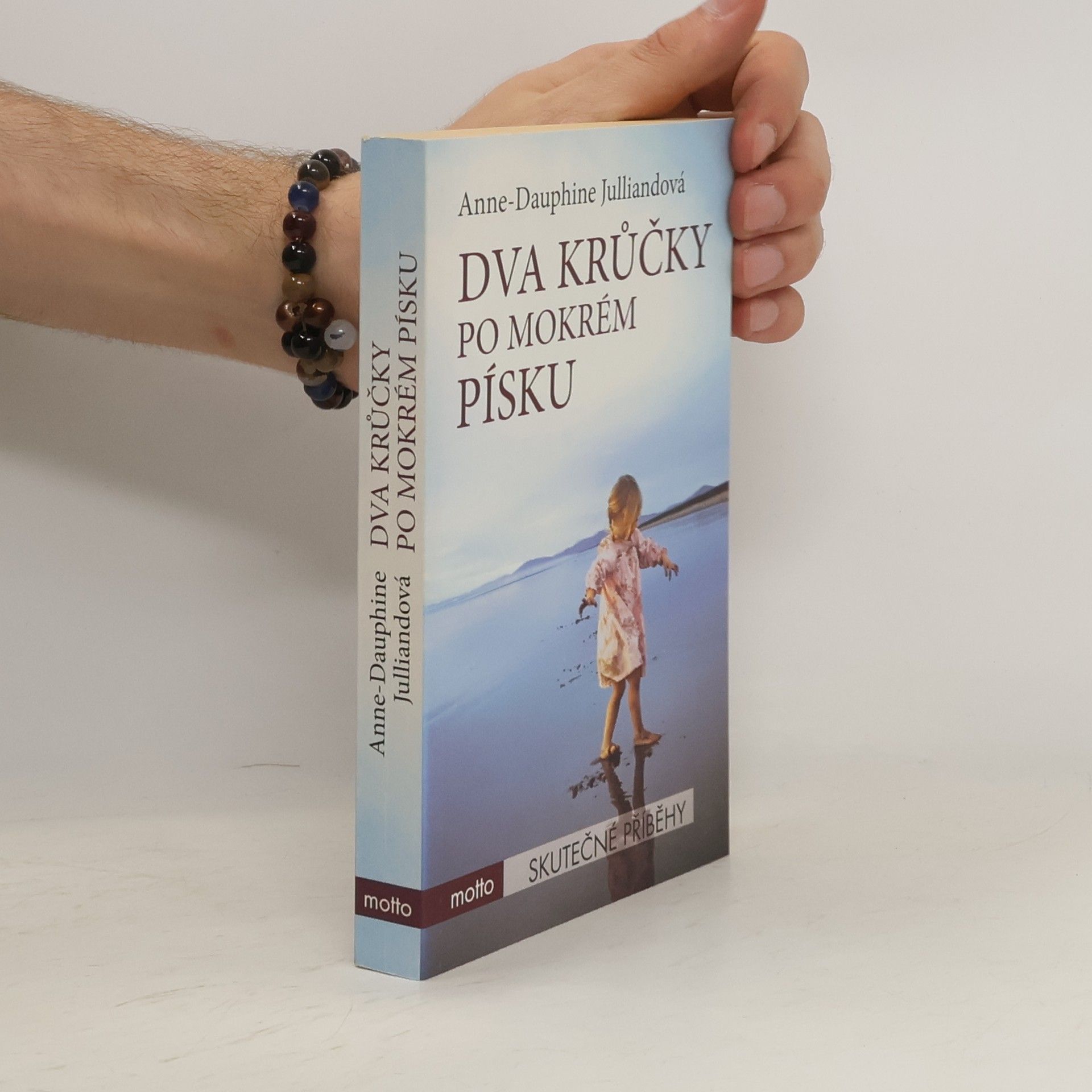 Anne-Dauphine Julliand Dva krůčky po mokrém písku