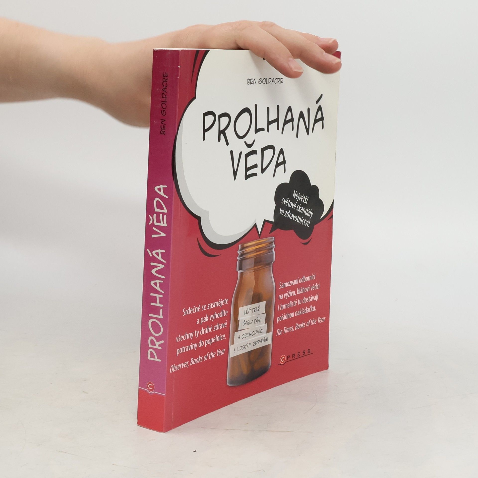 Ben Goldacre Prolhaná věda
