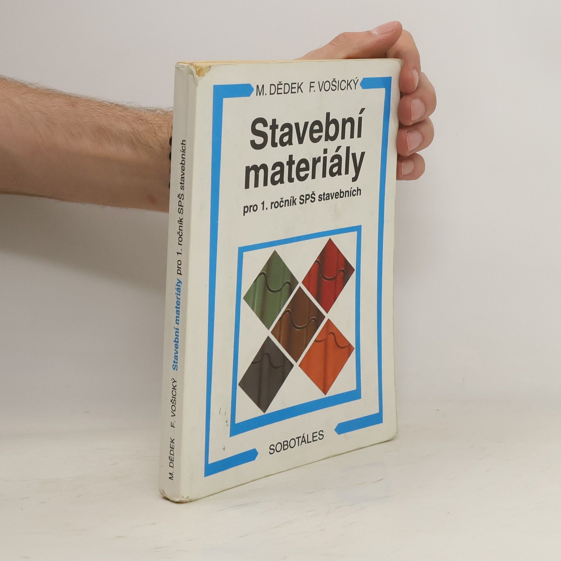 Miloň Dědek Stavební materiály pro 1. ročník SPŠ stavebních