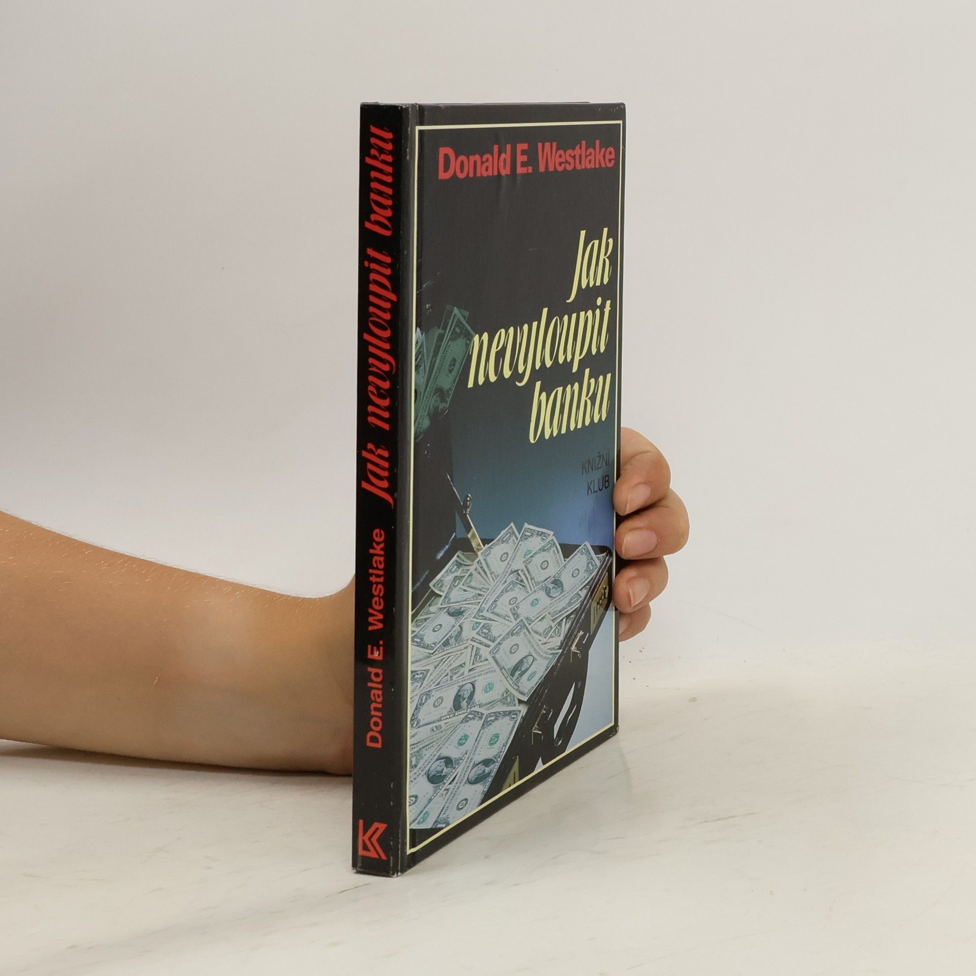Donald E. Westlake Jak nevyloupit banku