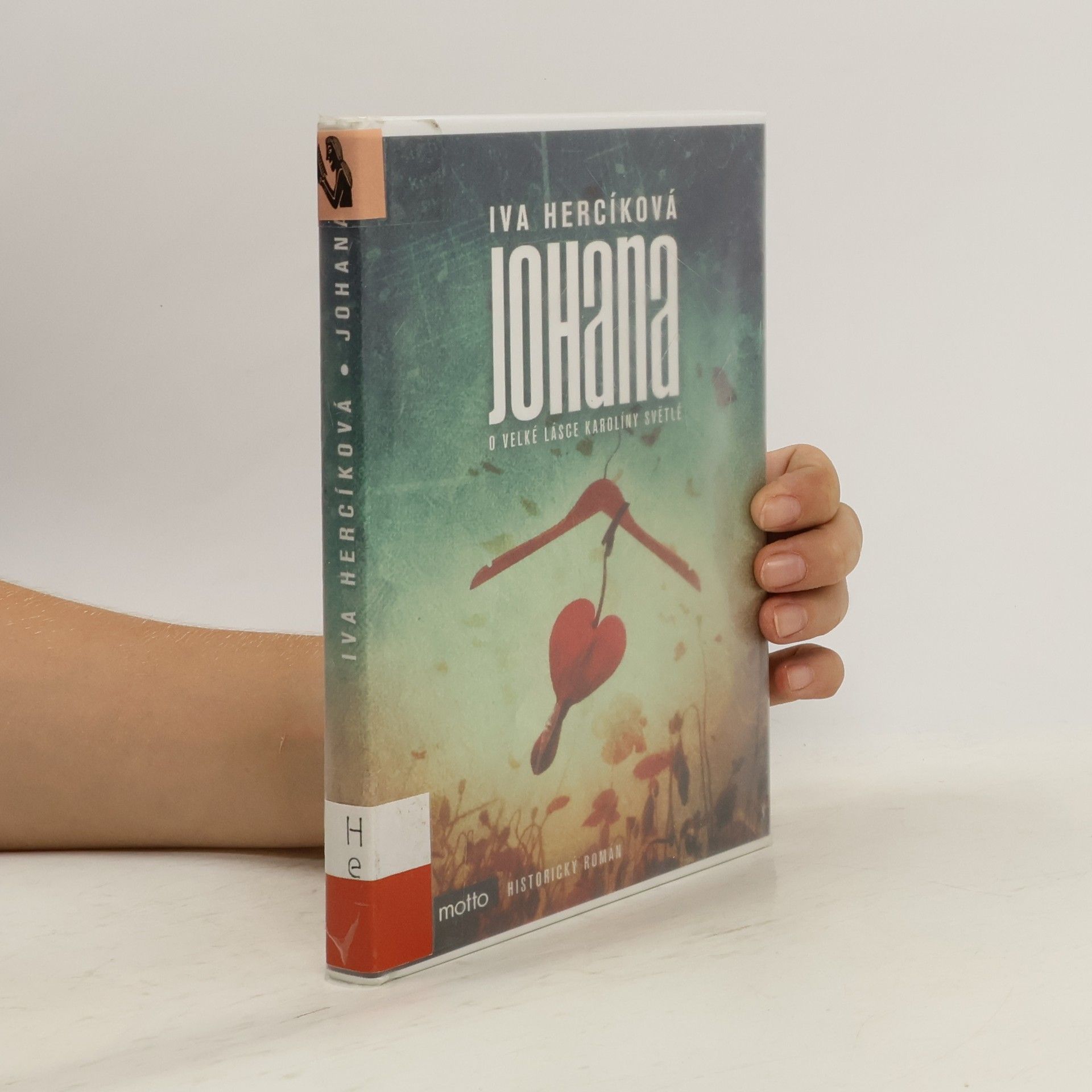 Iva Hercíková Johana : novela o mládí Karolíny Světlé