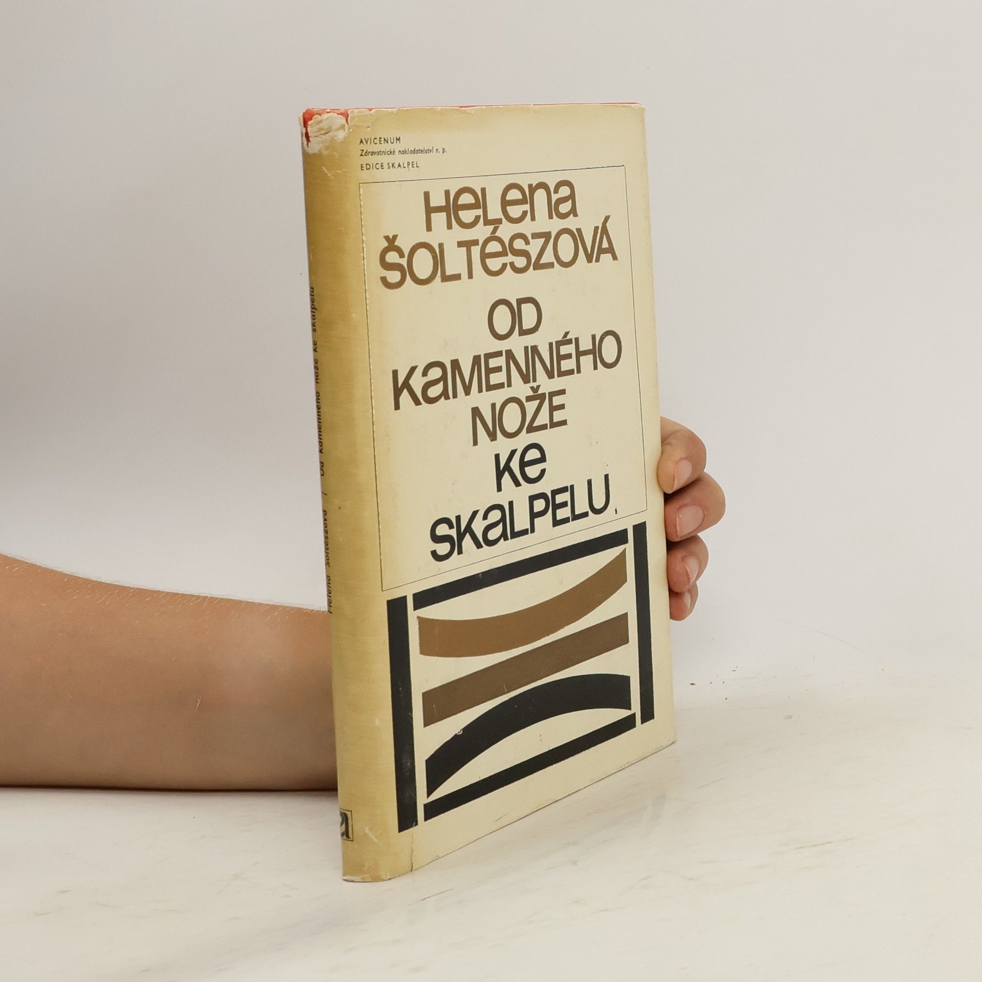 Helena Šoltészová Od kamenného nože ke skalpelu