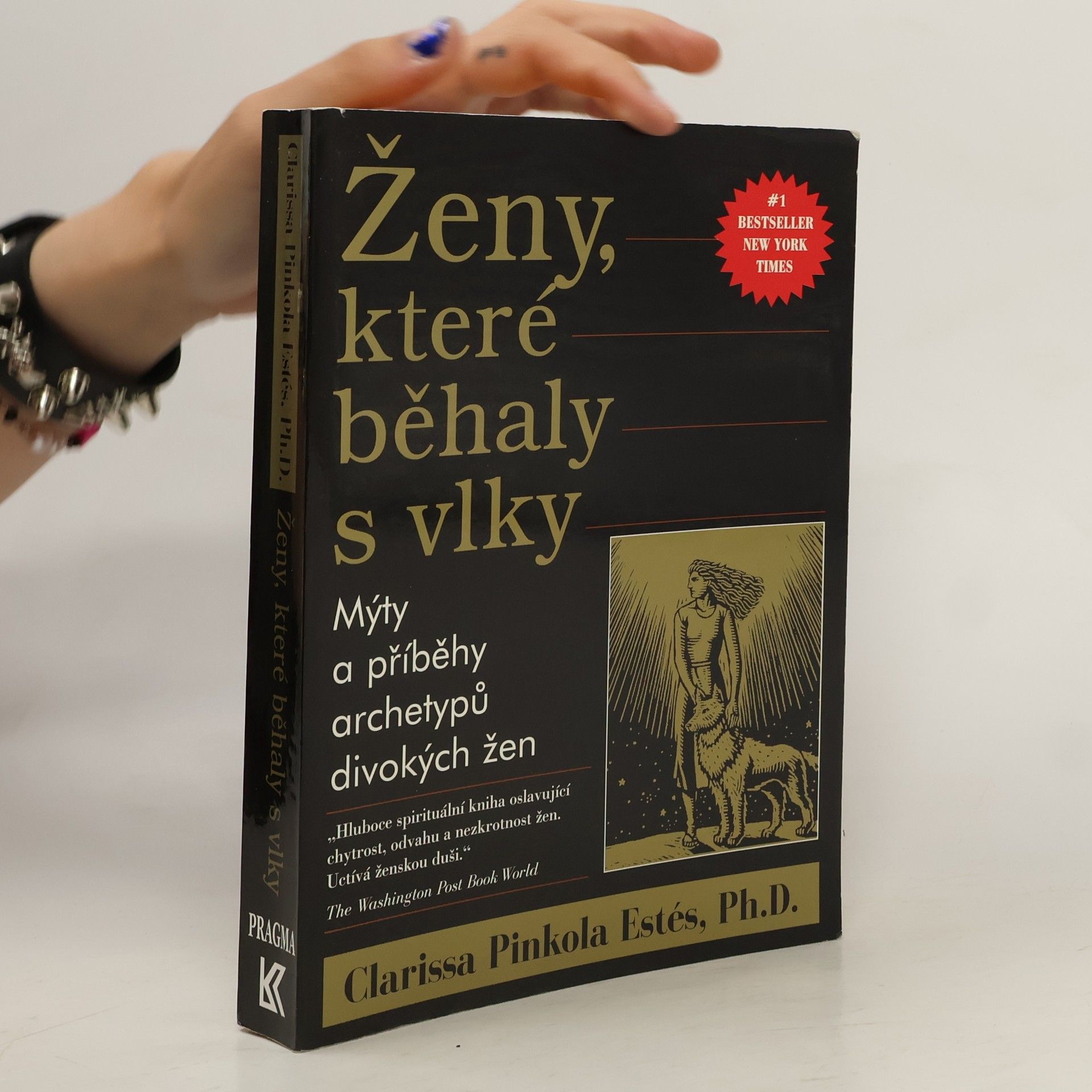 Clarissa Pinkola Estés Ženy, které běhaly s vlky
