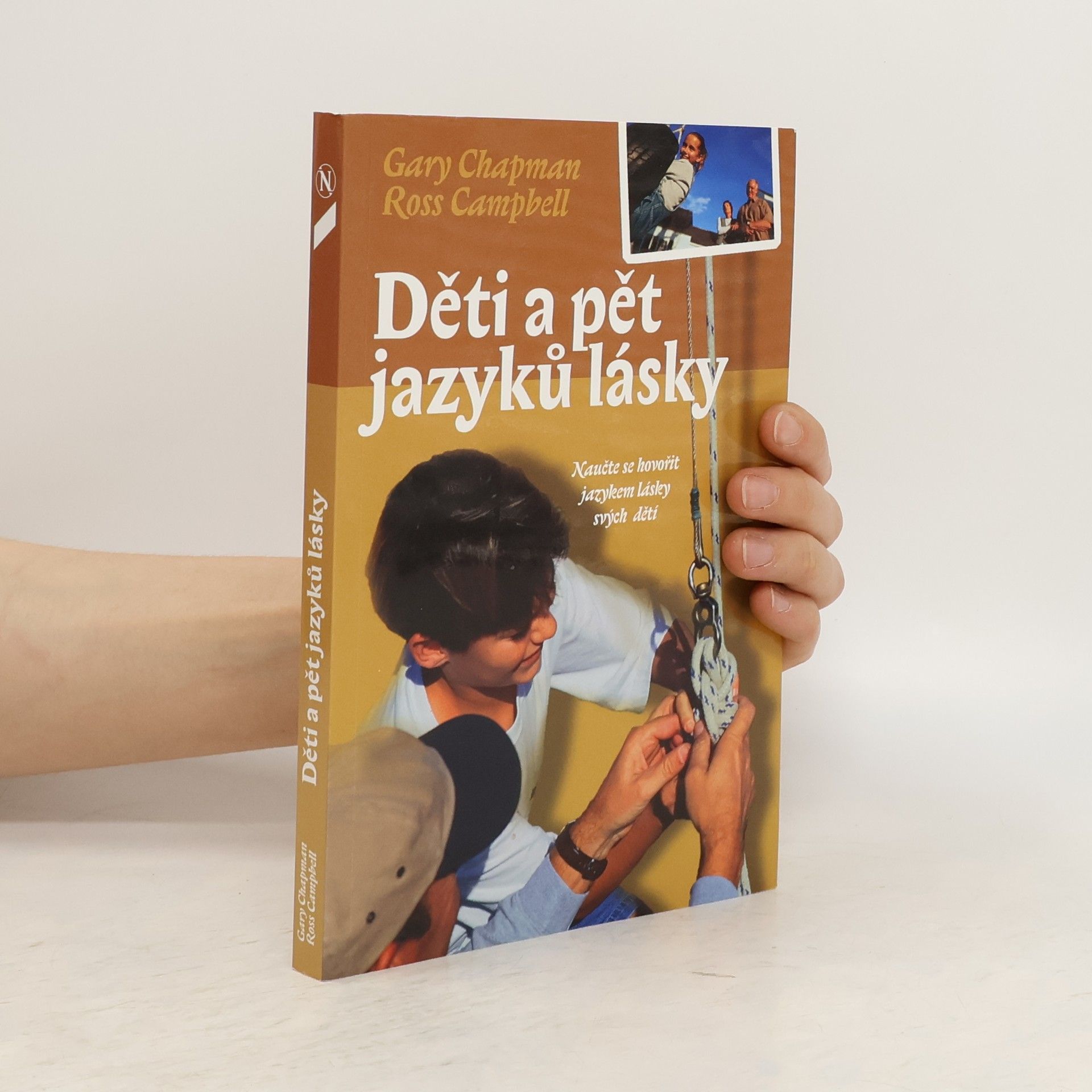 Gary Chapman Děti a pět jazyků lásky: Naučte se hovořit jazykem lásky svých dětí