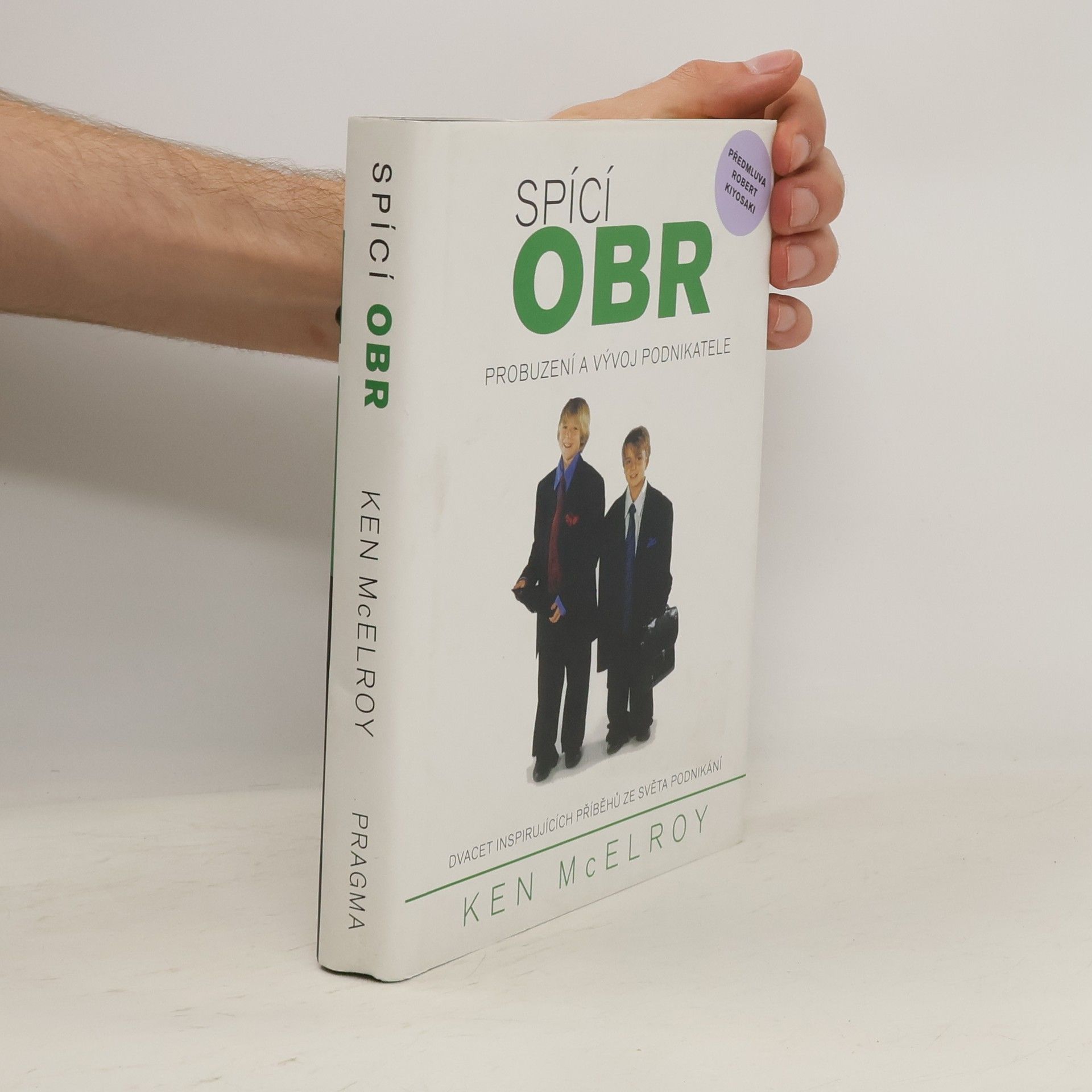 Ken McElroy Spící obr. Probuzení a vývoj podnikatele