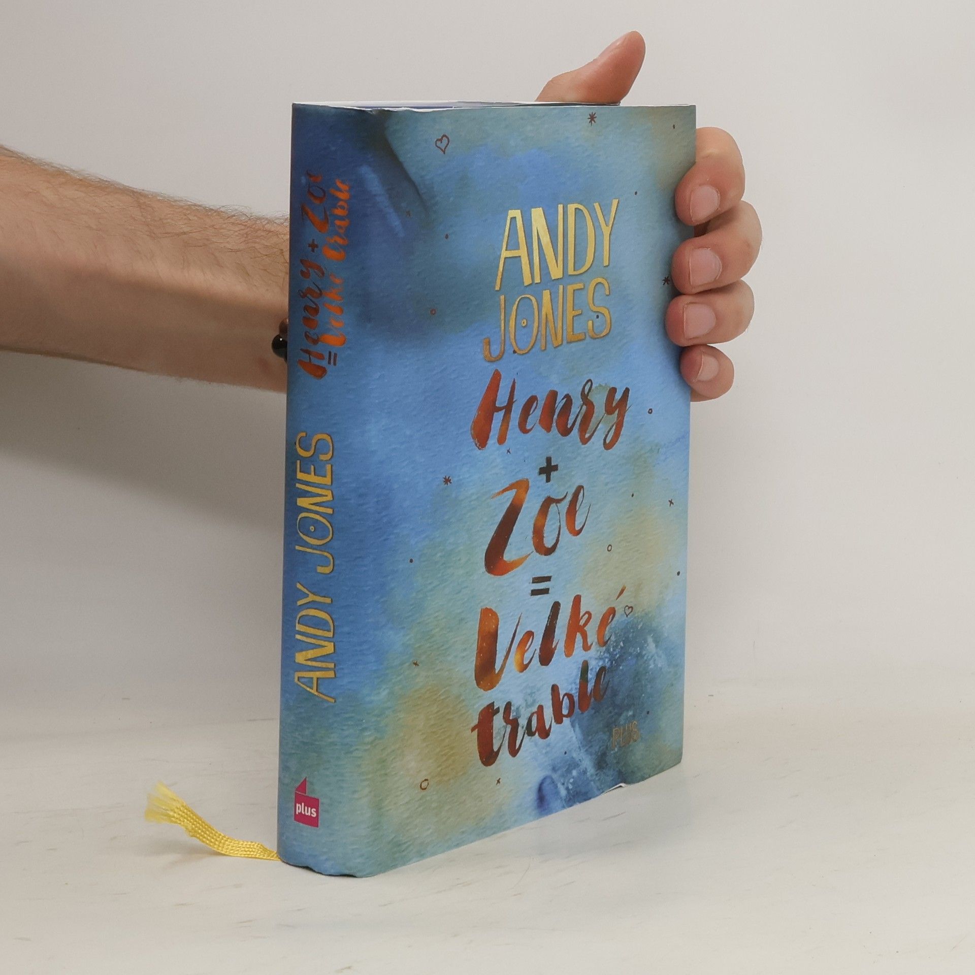 Andy Andy P. Jones Henry + Zoe = velké trable