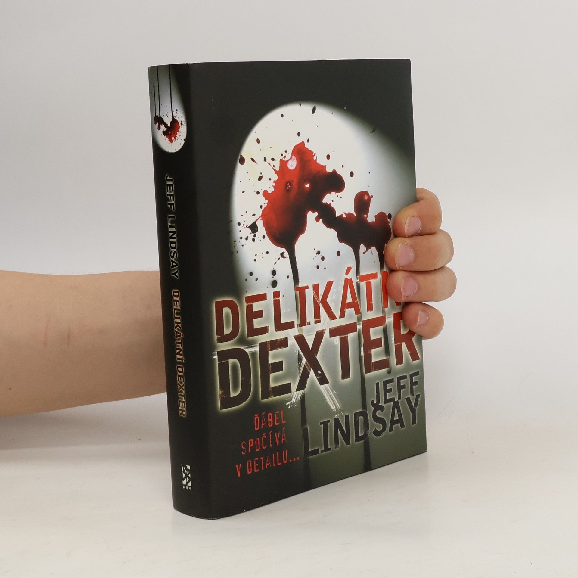 Jeff Lindsay Delikátní Dexter