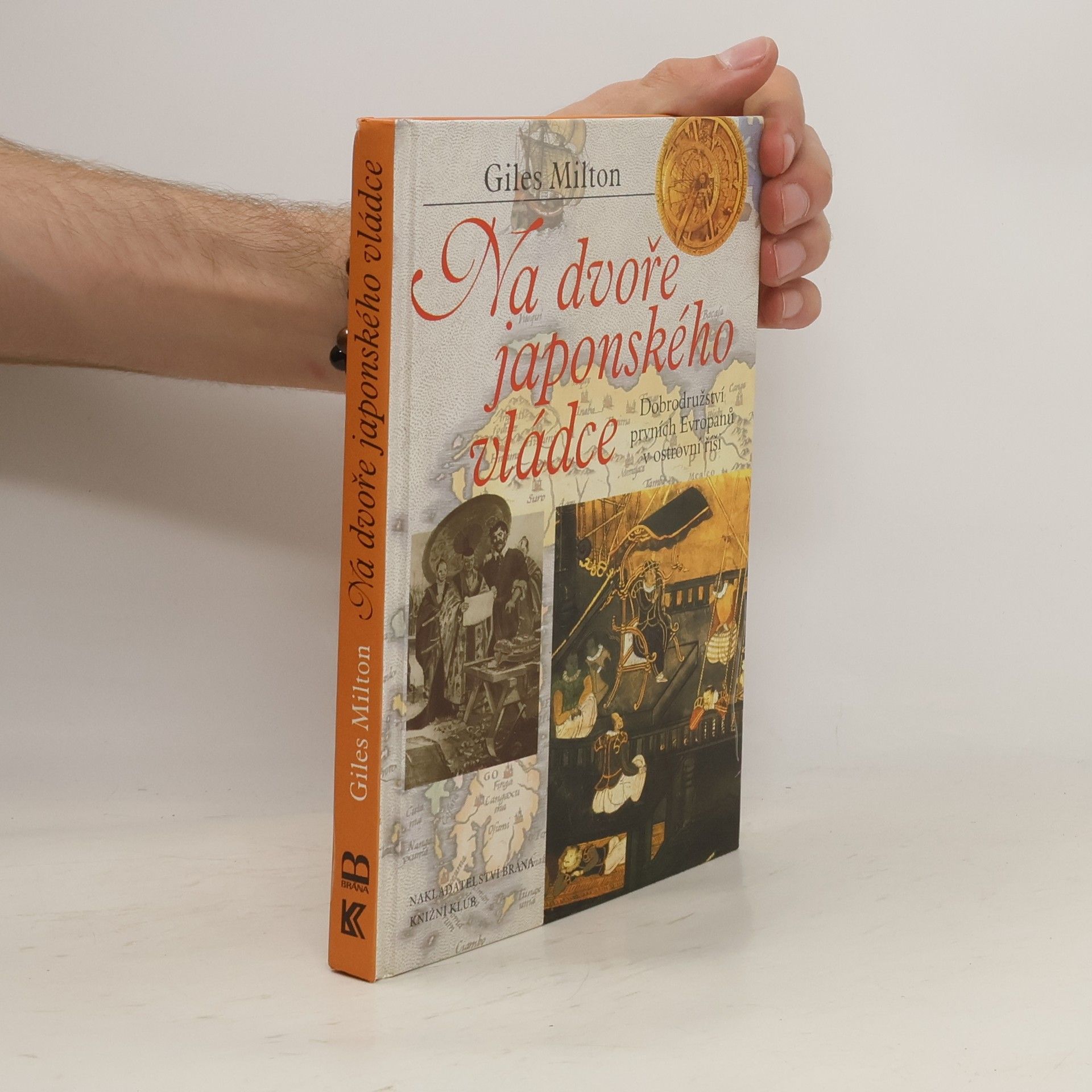 Giles Milton Na dvoře japonského vládce