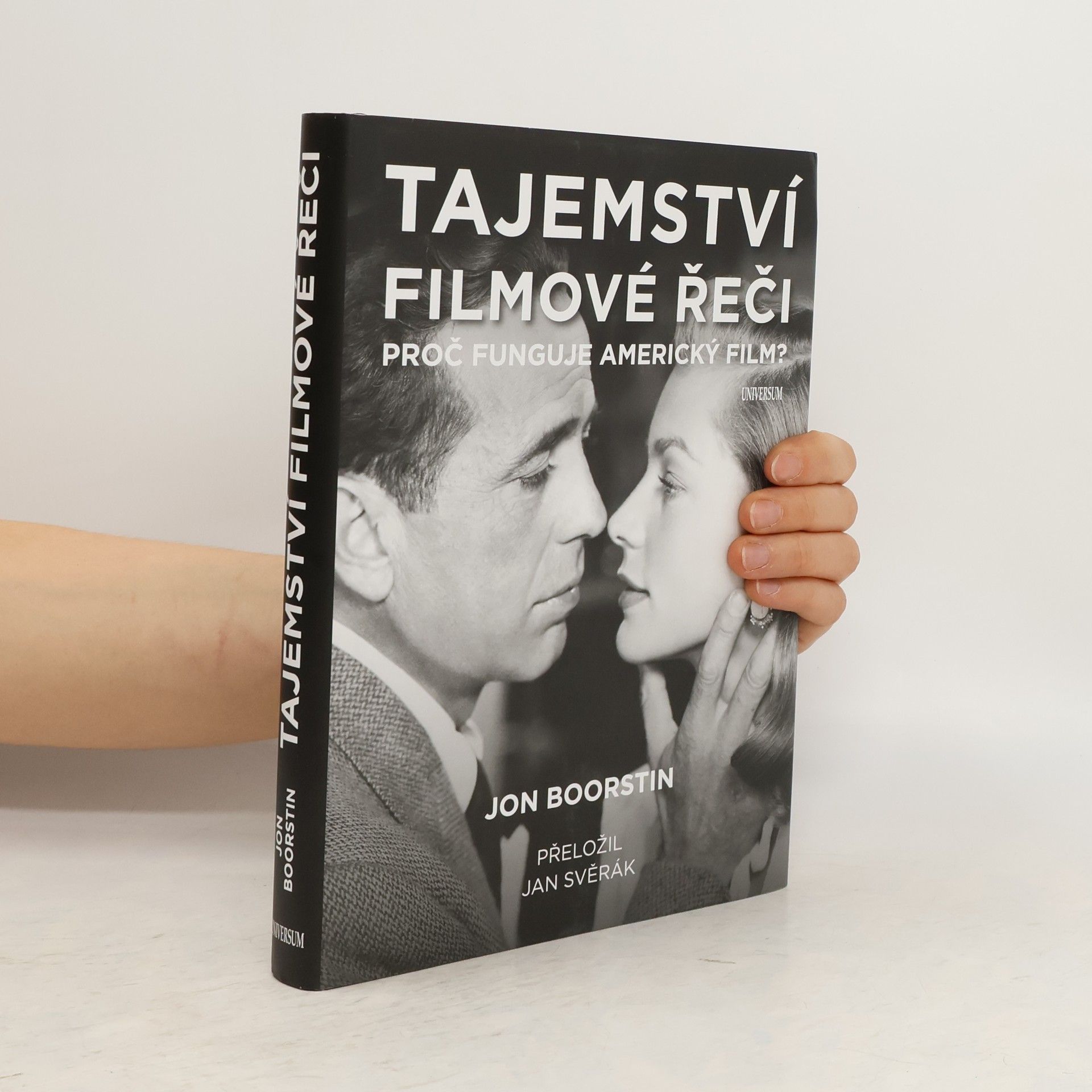 Jon Boorstin Tajemství filmové řeči. Proč funguje americký film?